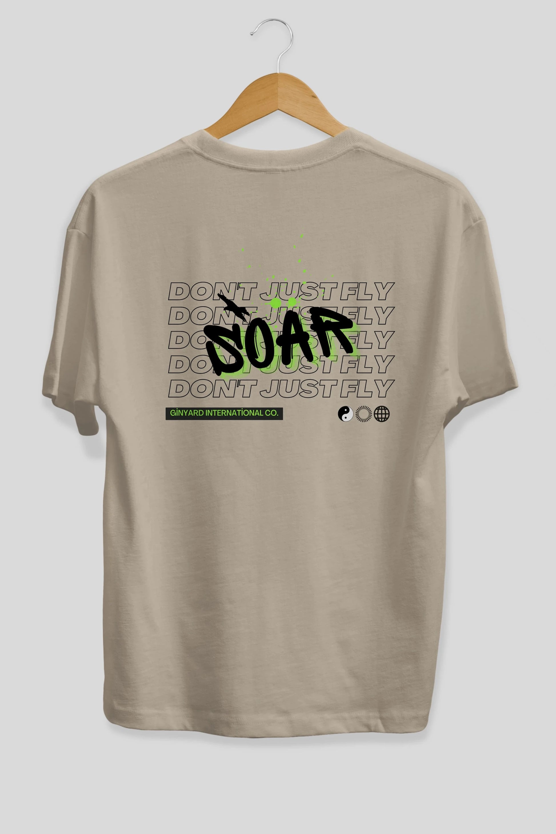 Soar Dont Just Fly Yazılı Arka Baskılı Oversize t-shirt Erkek Kadın Unisex