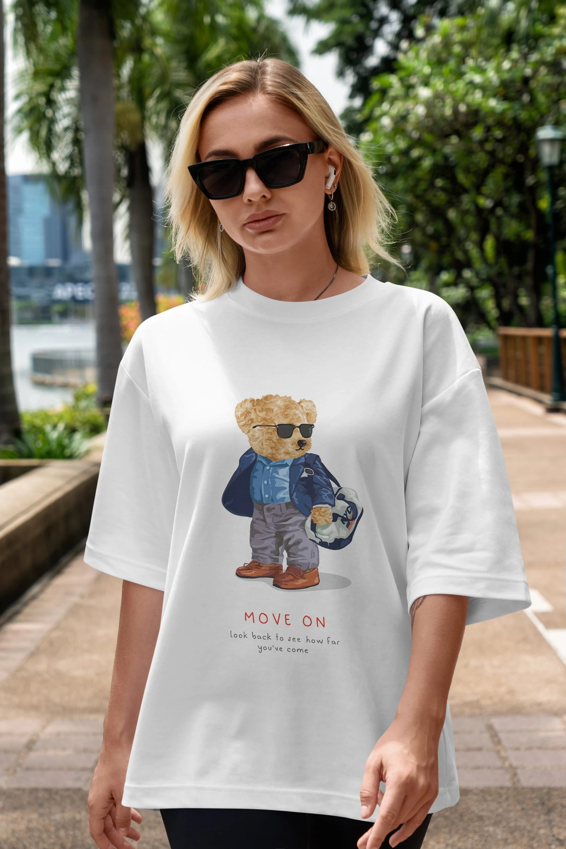 Teddy Bear Move On Ön Baskılı Oversize t-shirt Erkek Kadın Unisex %100 Pamuk