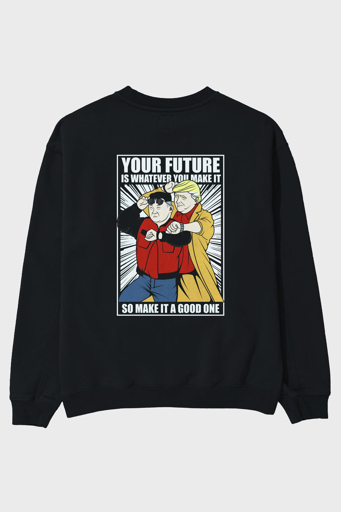 Back To The Future Jong Un Trump Arka Baskılı Oversize Sweatshirt Erkek Kadın Unisex