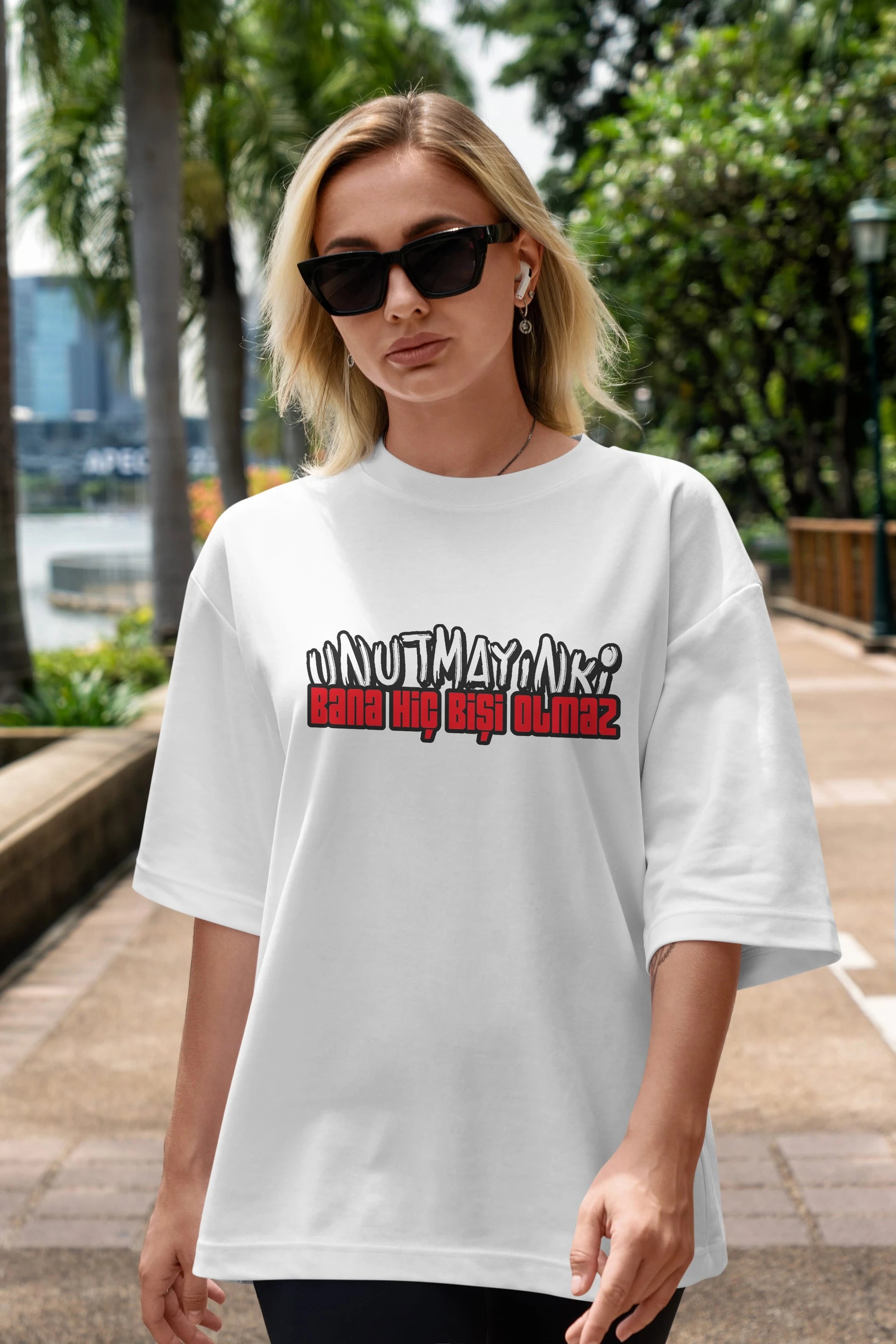 Unutmayın Ki Bana Hiç Bişi Ön Baskılı Oversize t-shirt %100 pamuk Erkek Kadın Unisex