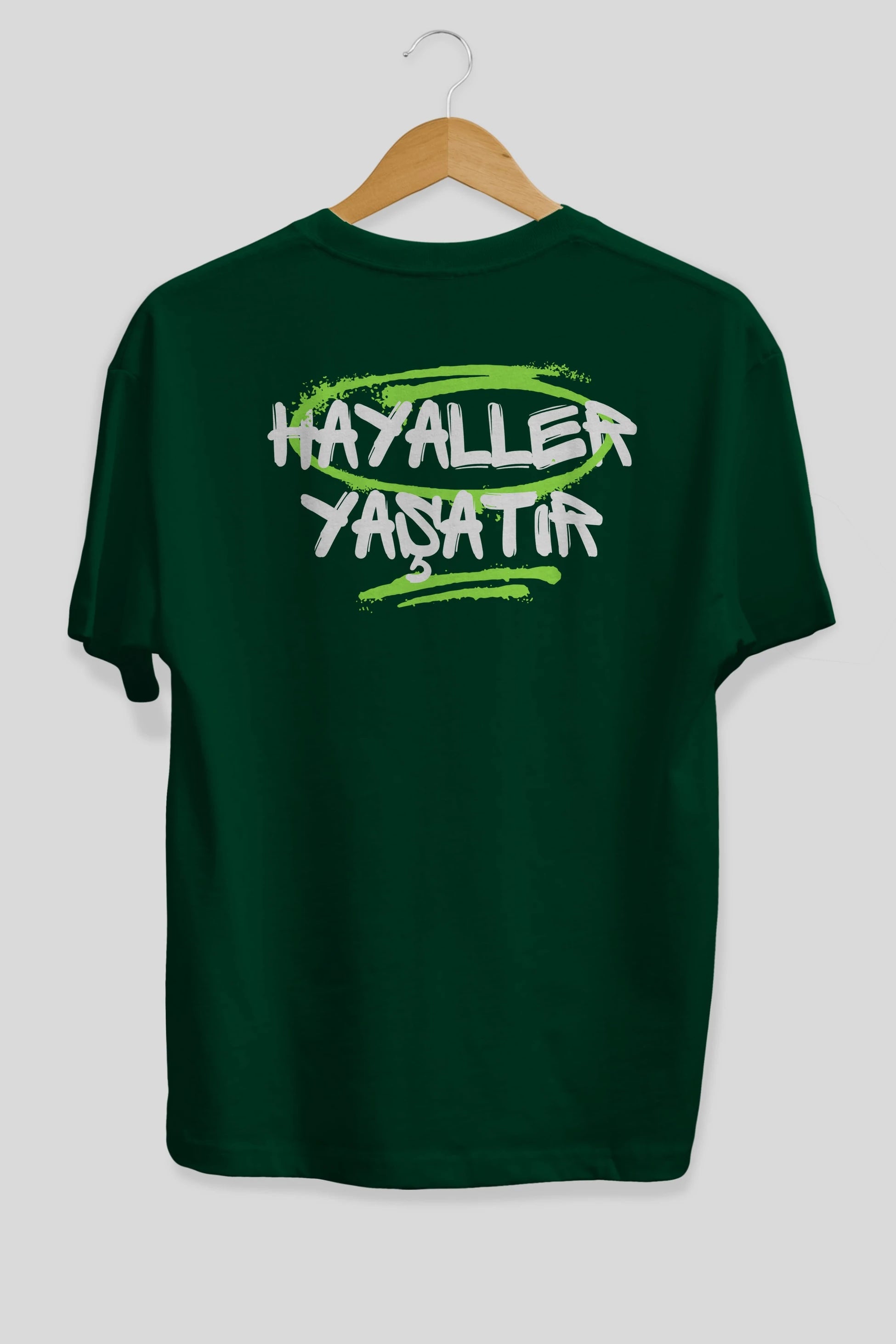 Hayaller Yaşatır Arka Baskılı Oversize t-shirt Erkek Kadın Unisex