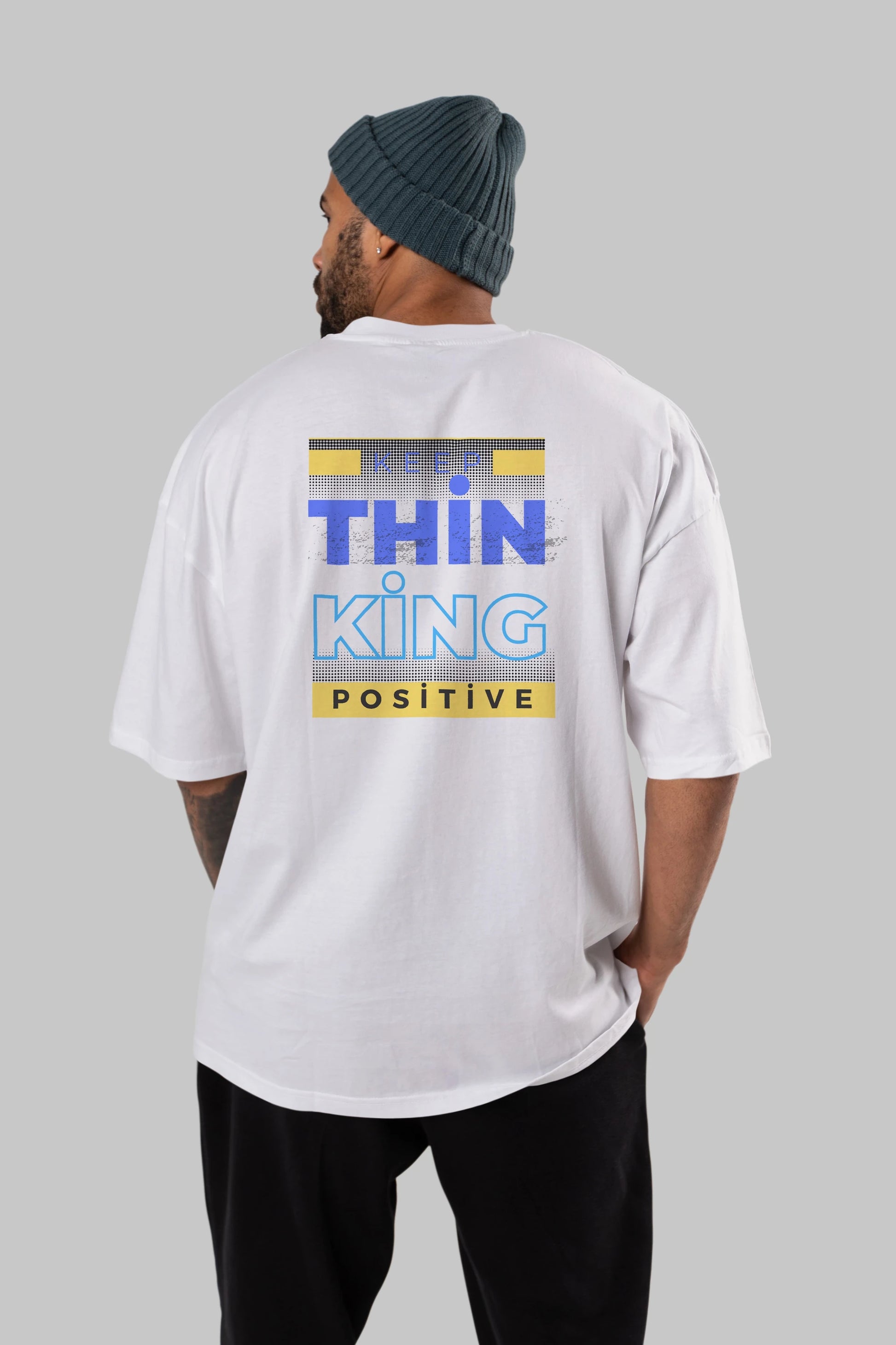 Keep Thinking Positive Yazılı Arka Baskılı Oversize t-shirt Erkek Kadın Unisex