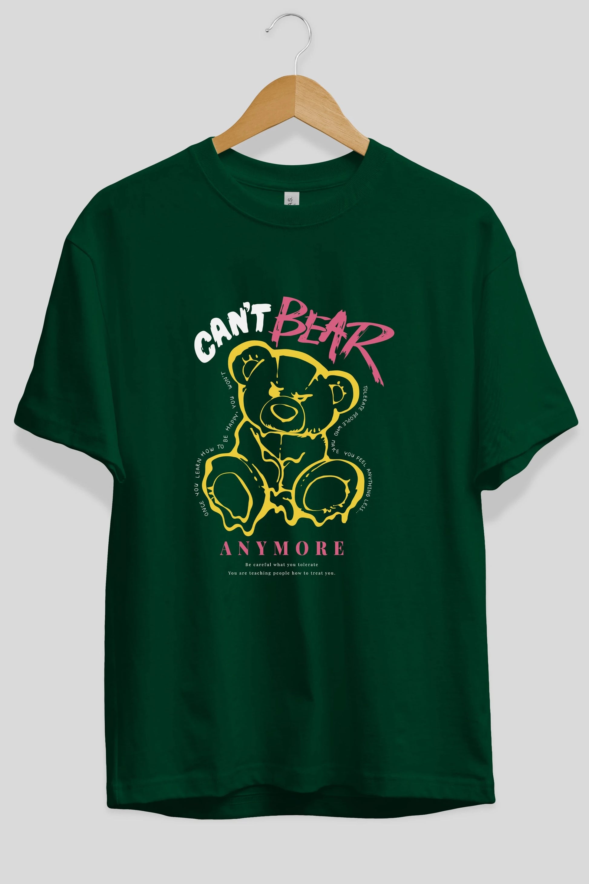 Cant Bear Anymore Ön Baskılı Oversize t-shirt Erkek Kadın Unisex