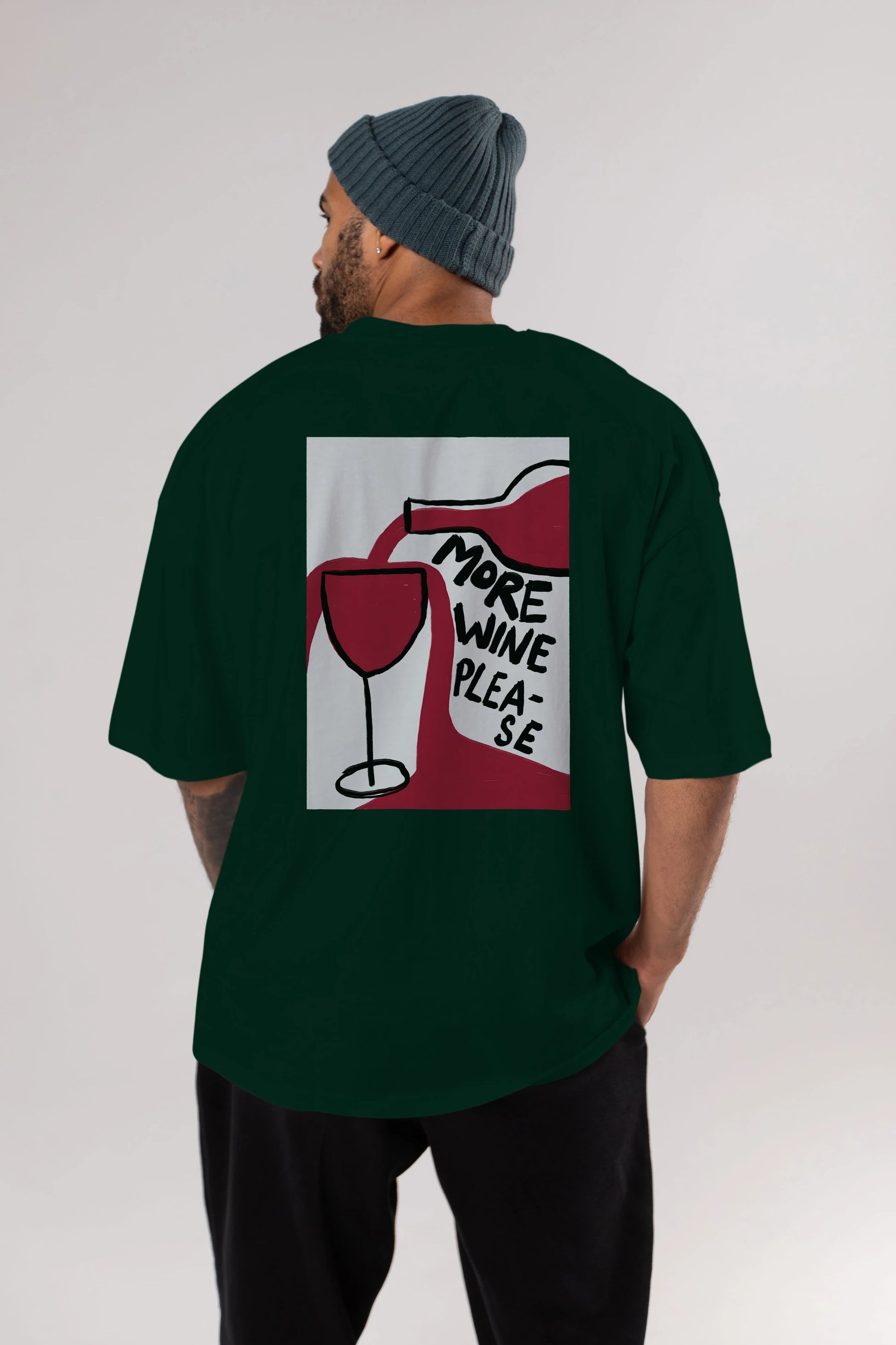More Wine Please Arka Baskılı Oversize t-shirt Erkek Kadın Unisex %100 Pamuk Bisiklet Yaka tişort
