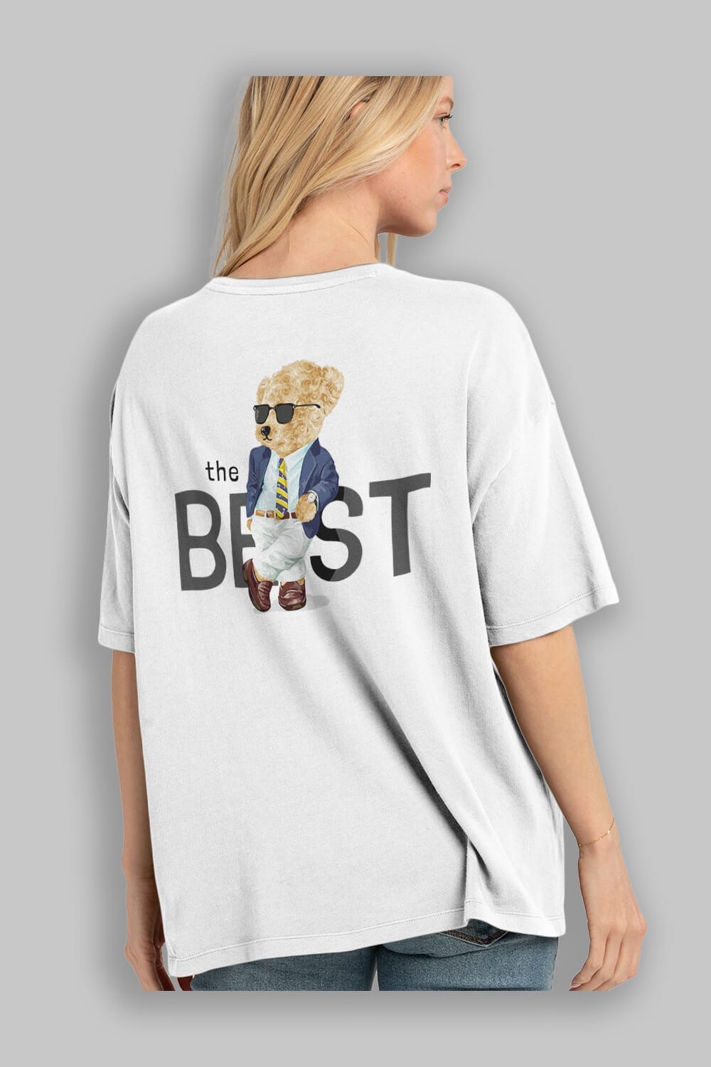 Teddy Bear The Best Arka Baskılı Oversize t-shirt Erkek Kadın Unisex %100 Pamuk
