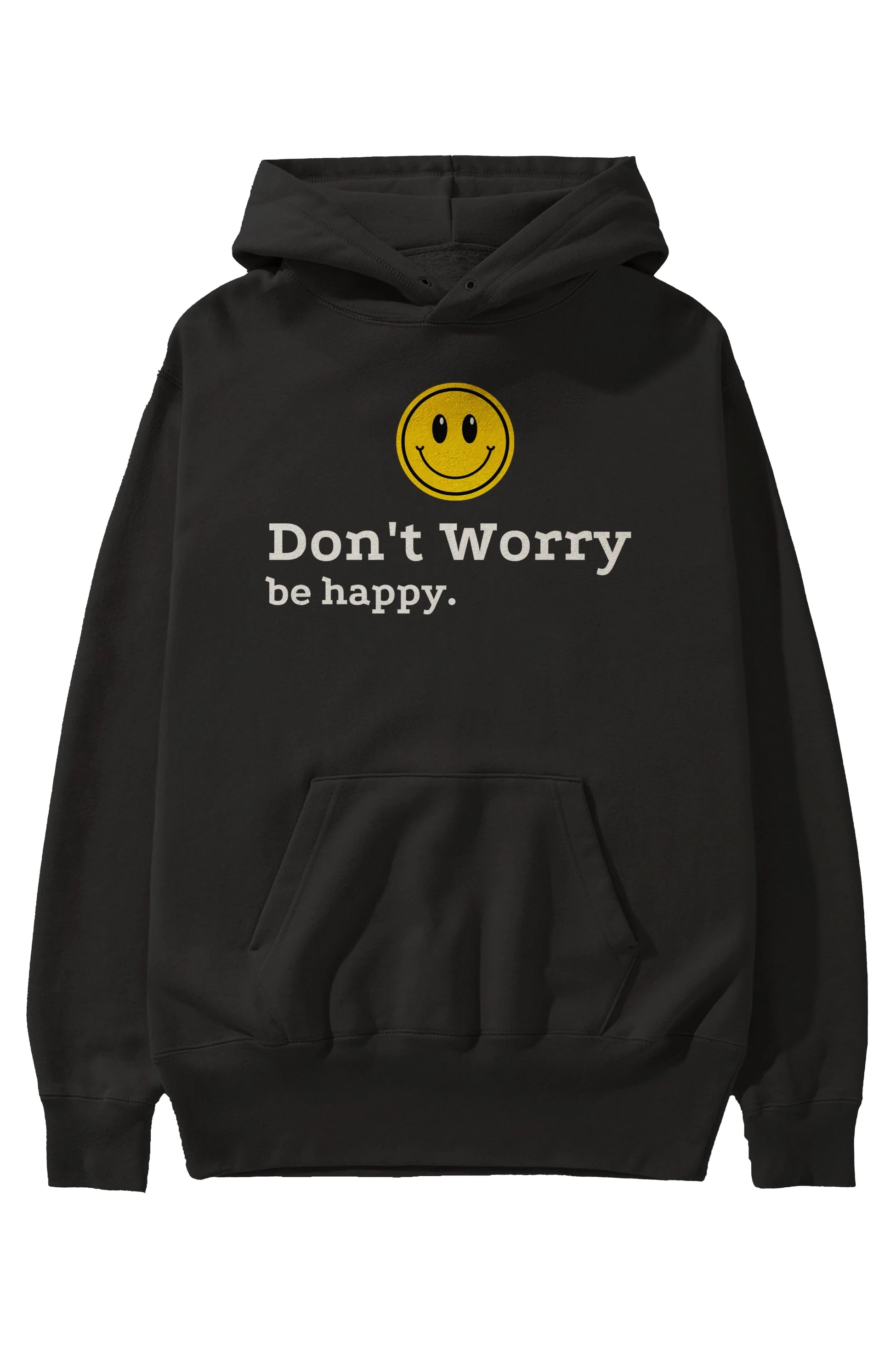 Don't Worry Be Happy Yazılı Ön Baskılı Oversize Hoodie Kapüşonlu Sweatshirt Erkek Kadın Unisex