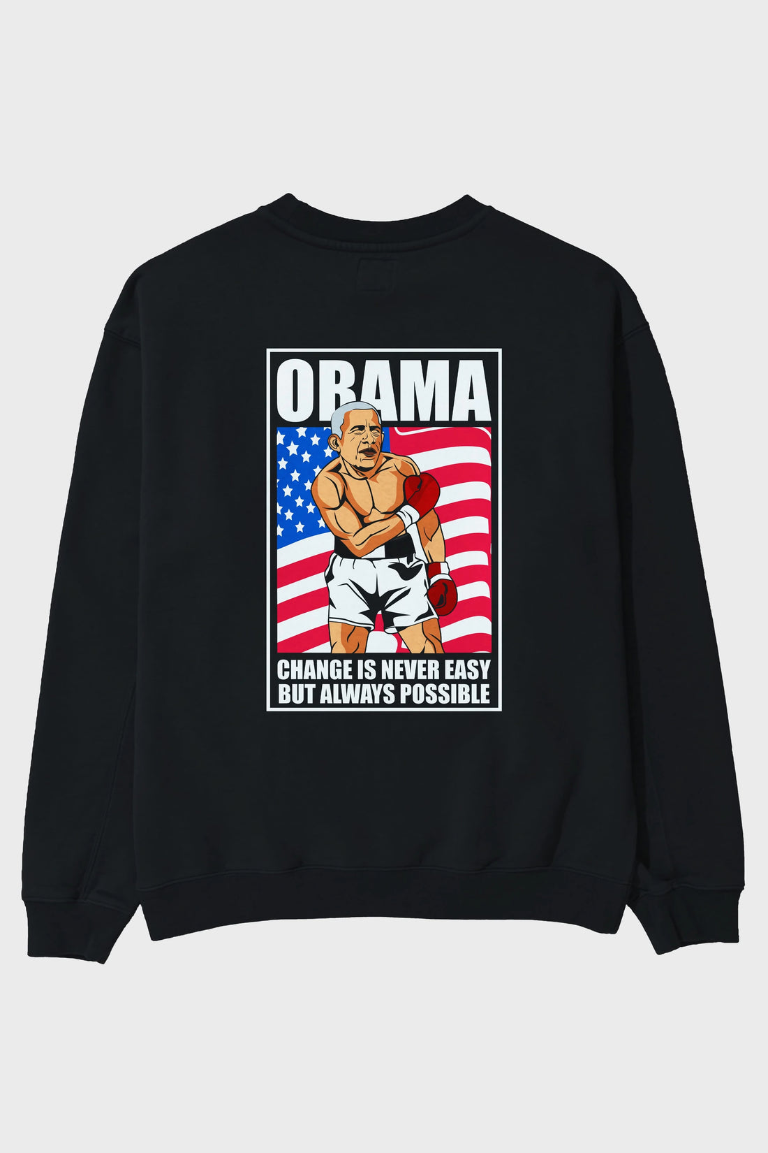 Obama Arka Baskılı Oversize Sweatshirt Erkek Kadın Unisex