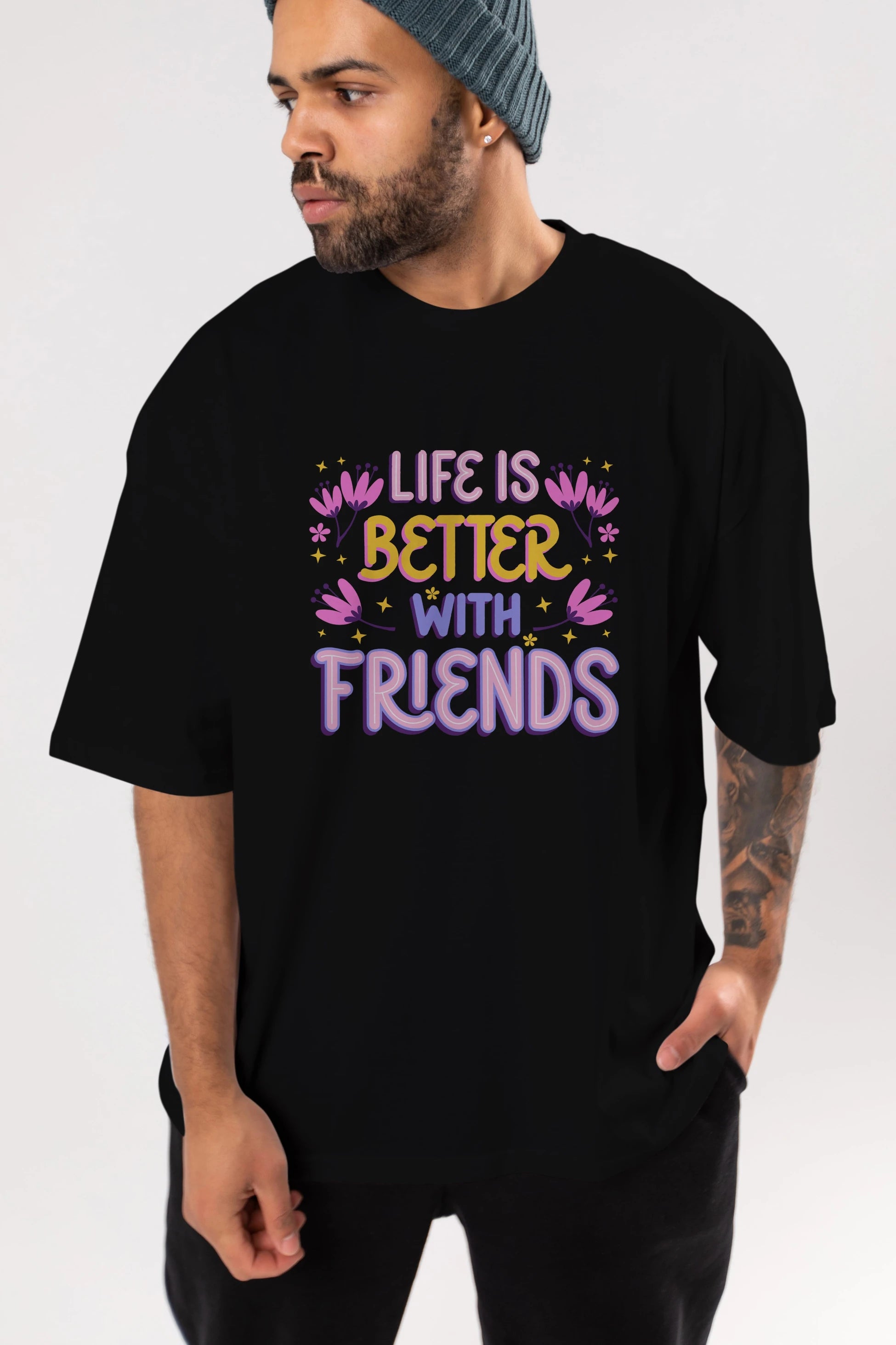 Life is Better With Friends Yazılı Ön Baskılı Oversize t-shirt Erkek Kadın Unisex