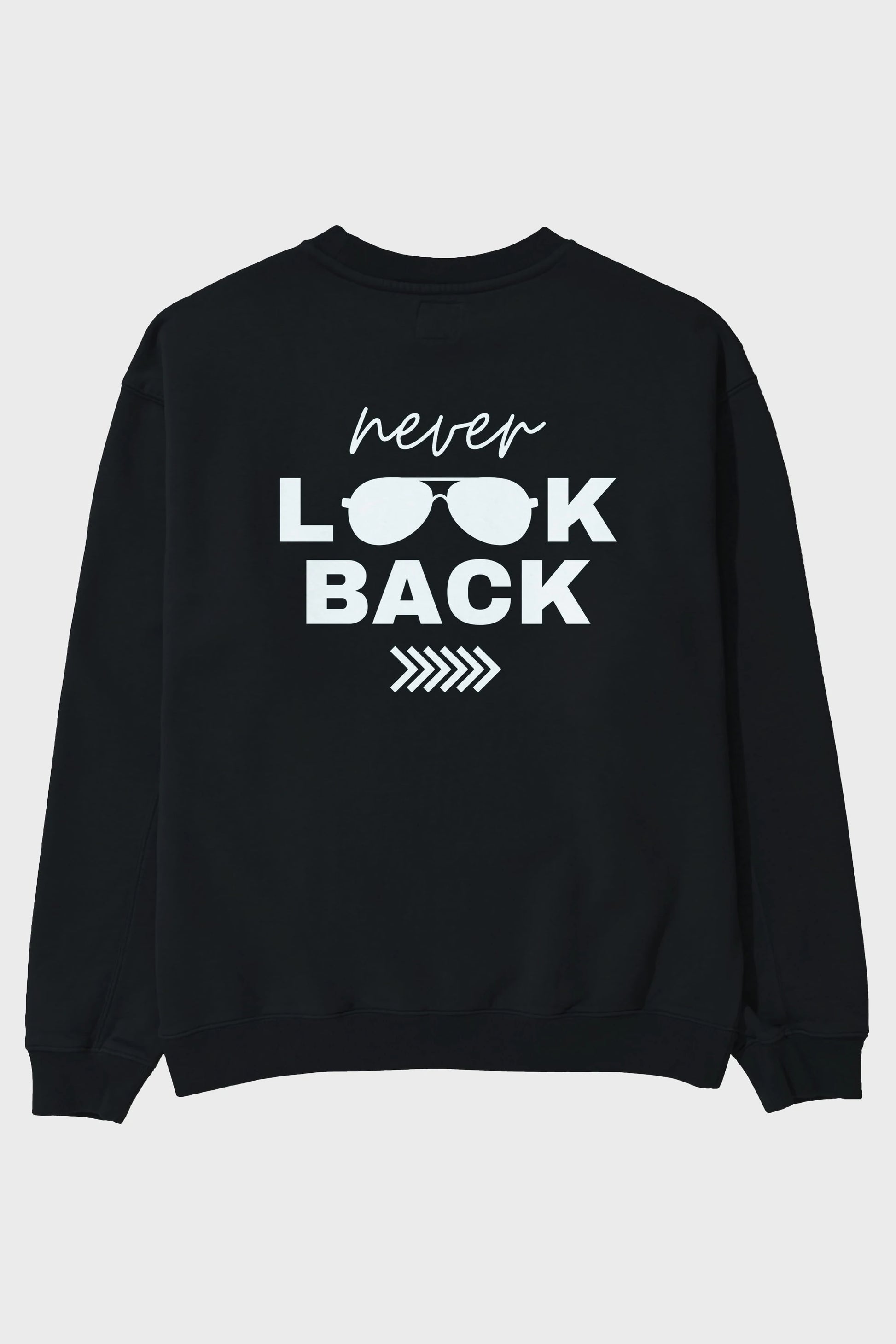 Never Look Back Yazılı Arka Baskılı Oversize Sweatshirt Erkek Kadın Unisex