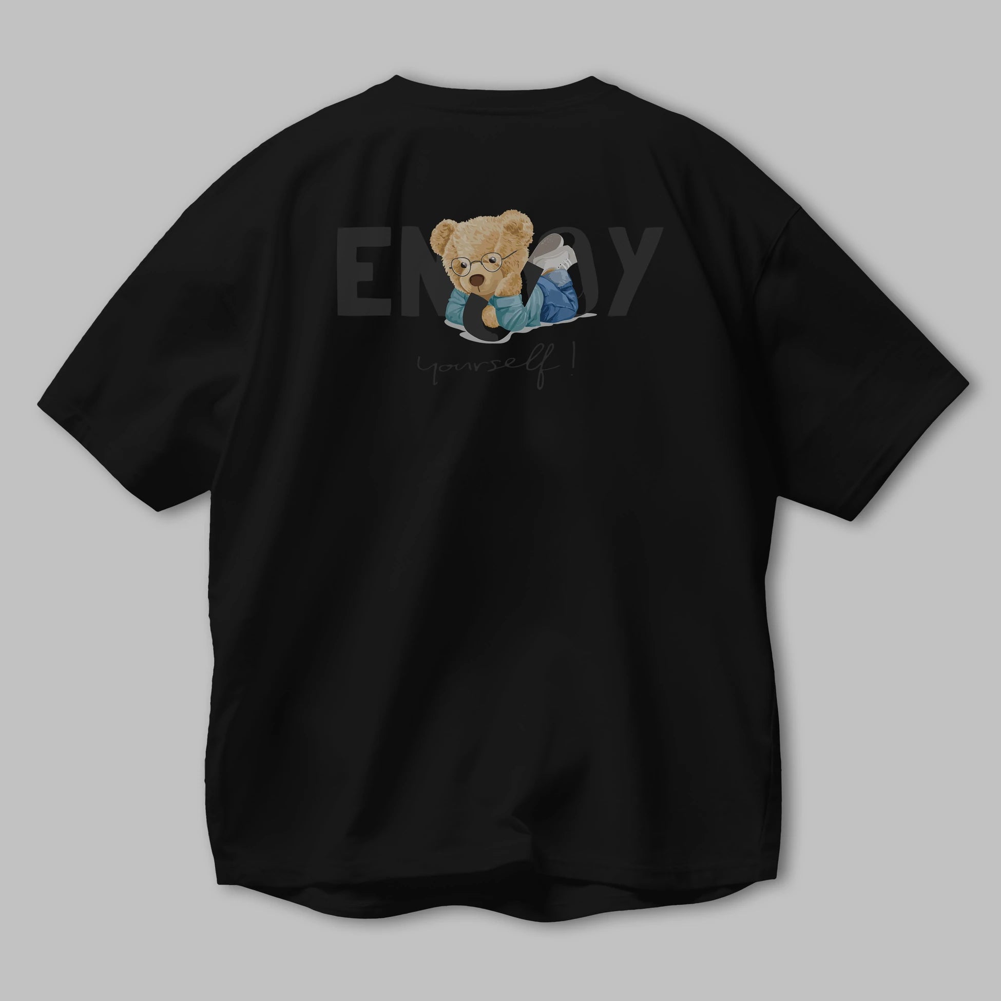 Teddy Bear Yourself Arka Baskılı Oversize t-shirt Erkek Kadın Unisex %100 Pamuk