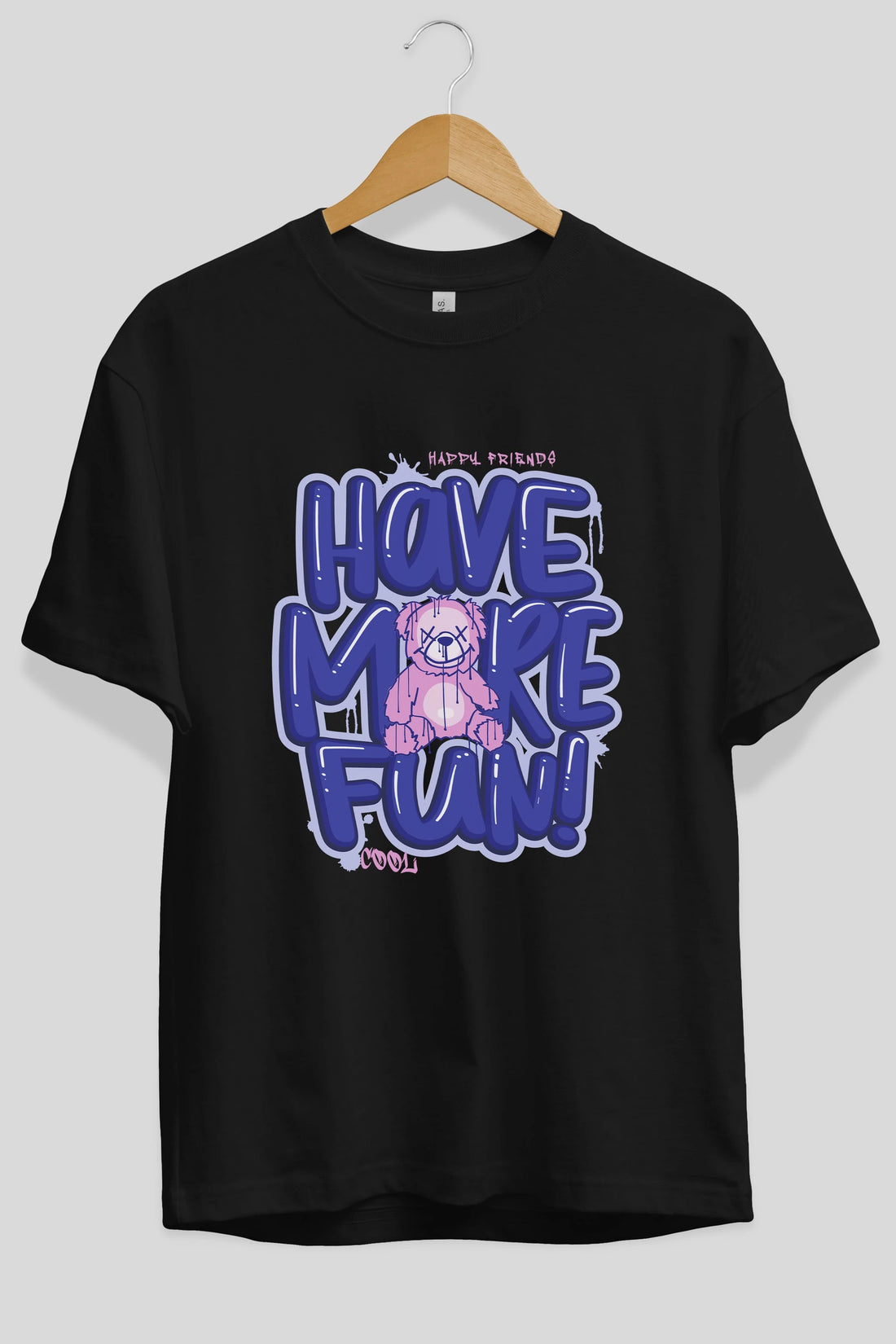 Have More Fun Bear Ön Baskılı Oversize t-shirt Erkek Kadın Unisex