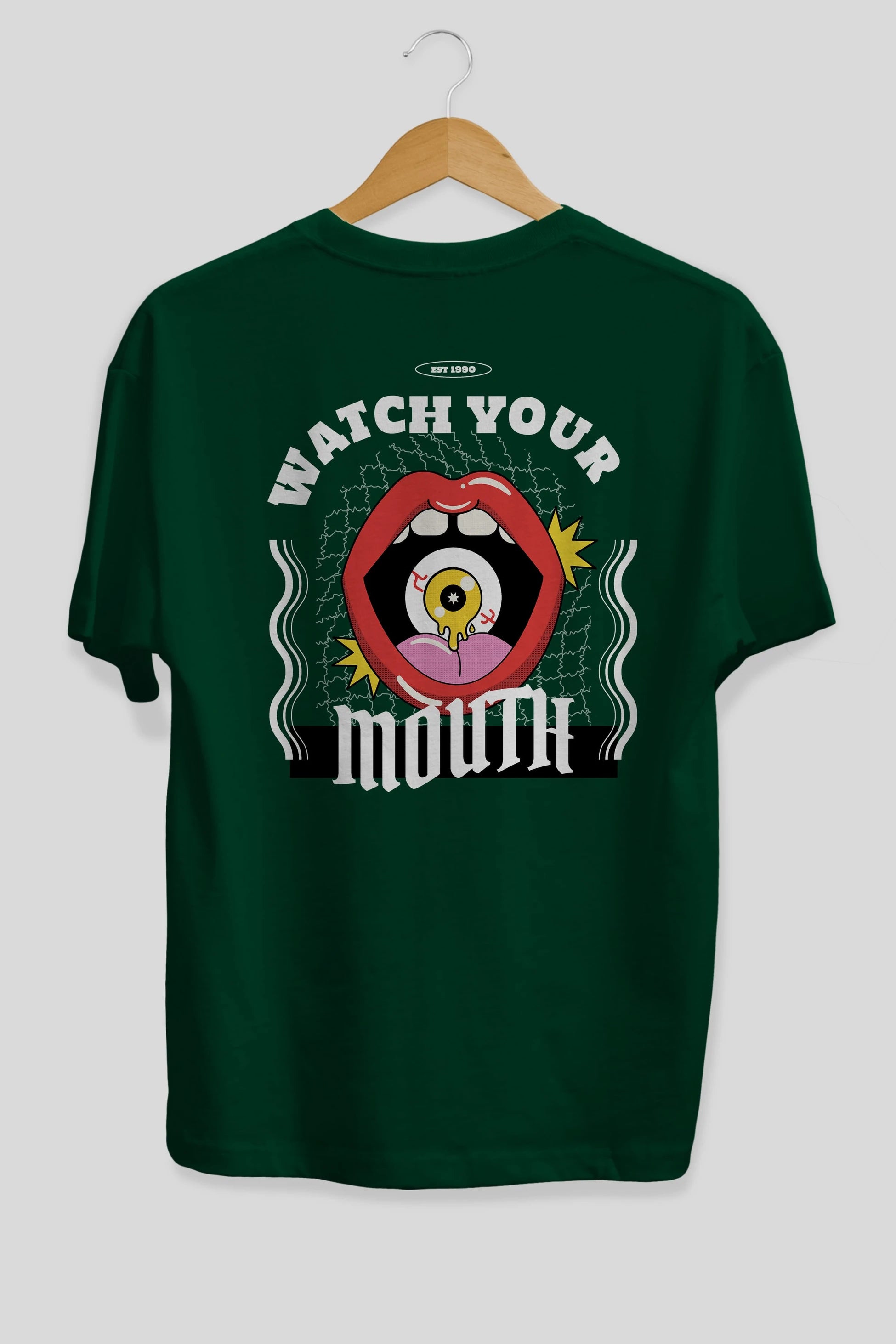 Watch Your Mouth Arka Baskılı Oversize t-shirt Erkek Kadın Unisex