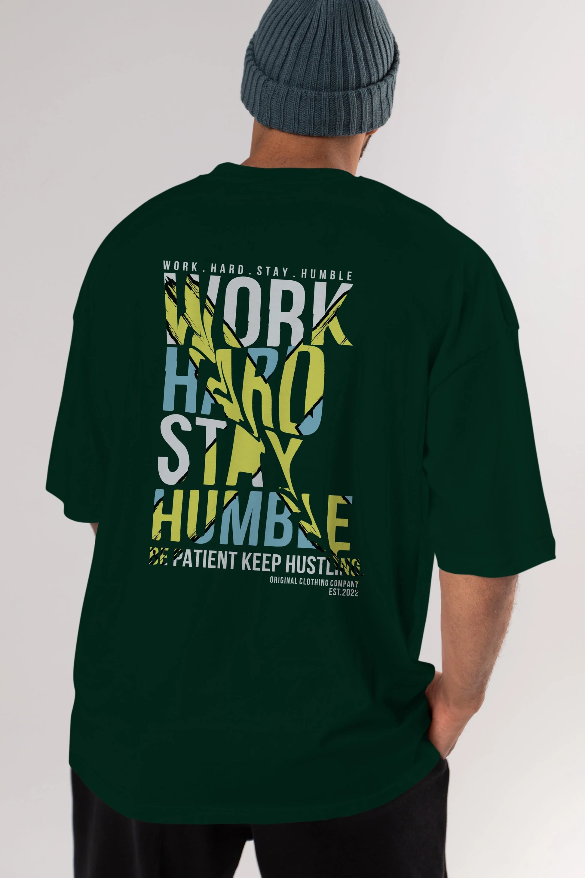 Work Hard Stay Humble Arka Baskılı Oversize t-shirt Erkek Kadın Unisex
