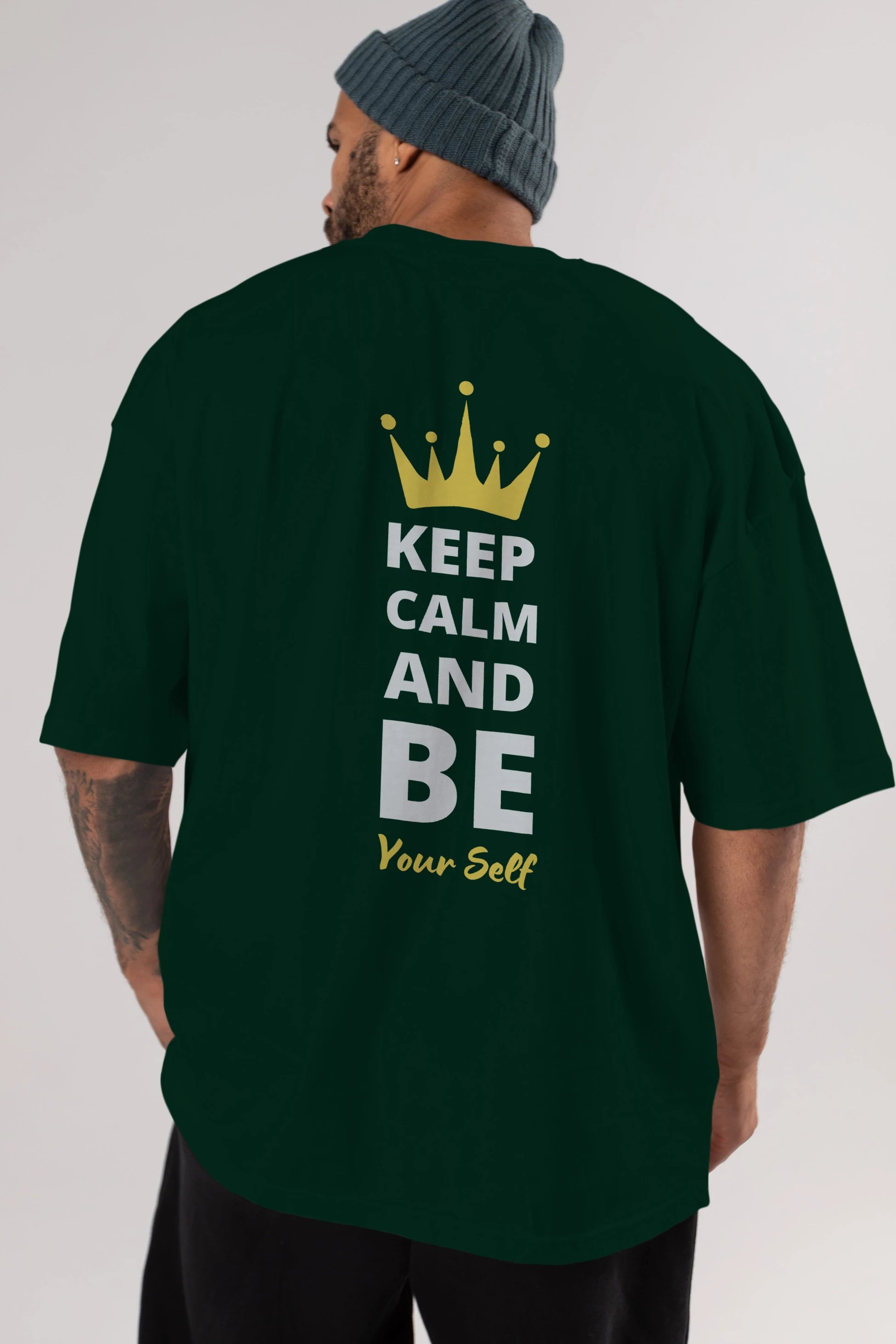 Keep Calm And Be Your Self Yazılı Arka Baskılı Oversize t-shirt Erkek Kadın Unisex