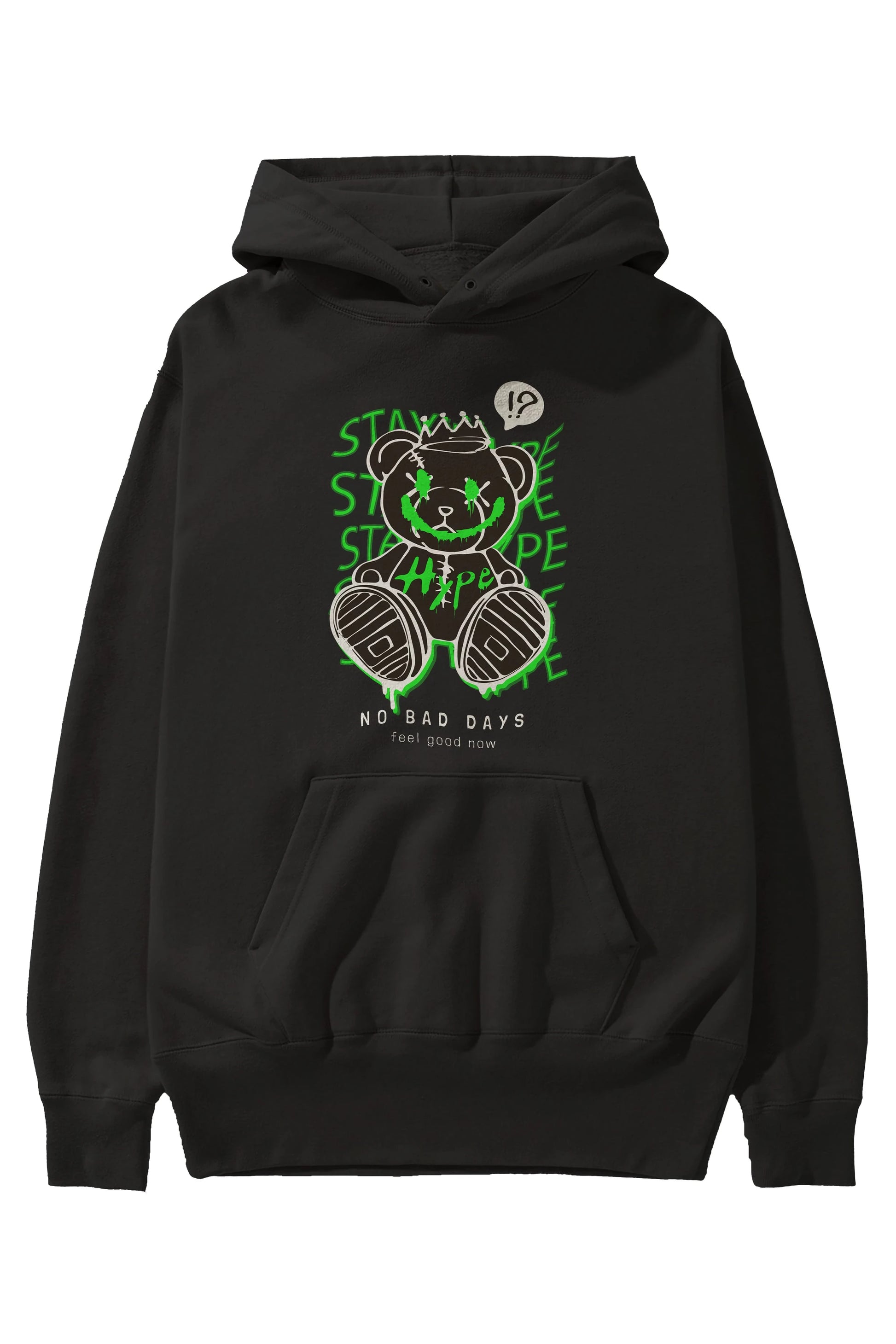Stay Hype Bear Ön Baskılı Hoodie Oversize Kapüşonlu Sweatshirt Erkek Kadın Unisex
