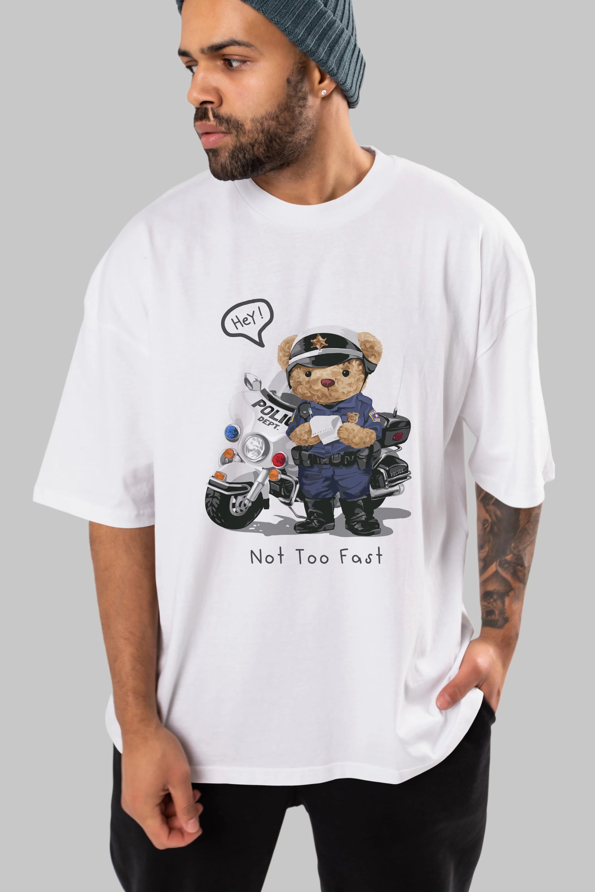 Teddy Bear Not Too Fast Ön Baskılı Oversize t-shirt Erkek Kadın Unisex %100 Pamuk