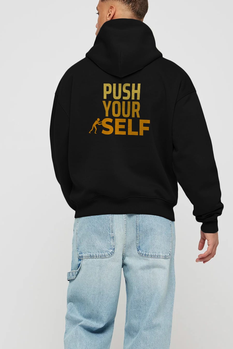Push Yourself Yazılı Arka Baskılı Oversize Hoodie Kapüşonlu Sweatshirt Erkek Kadın Unisex