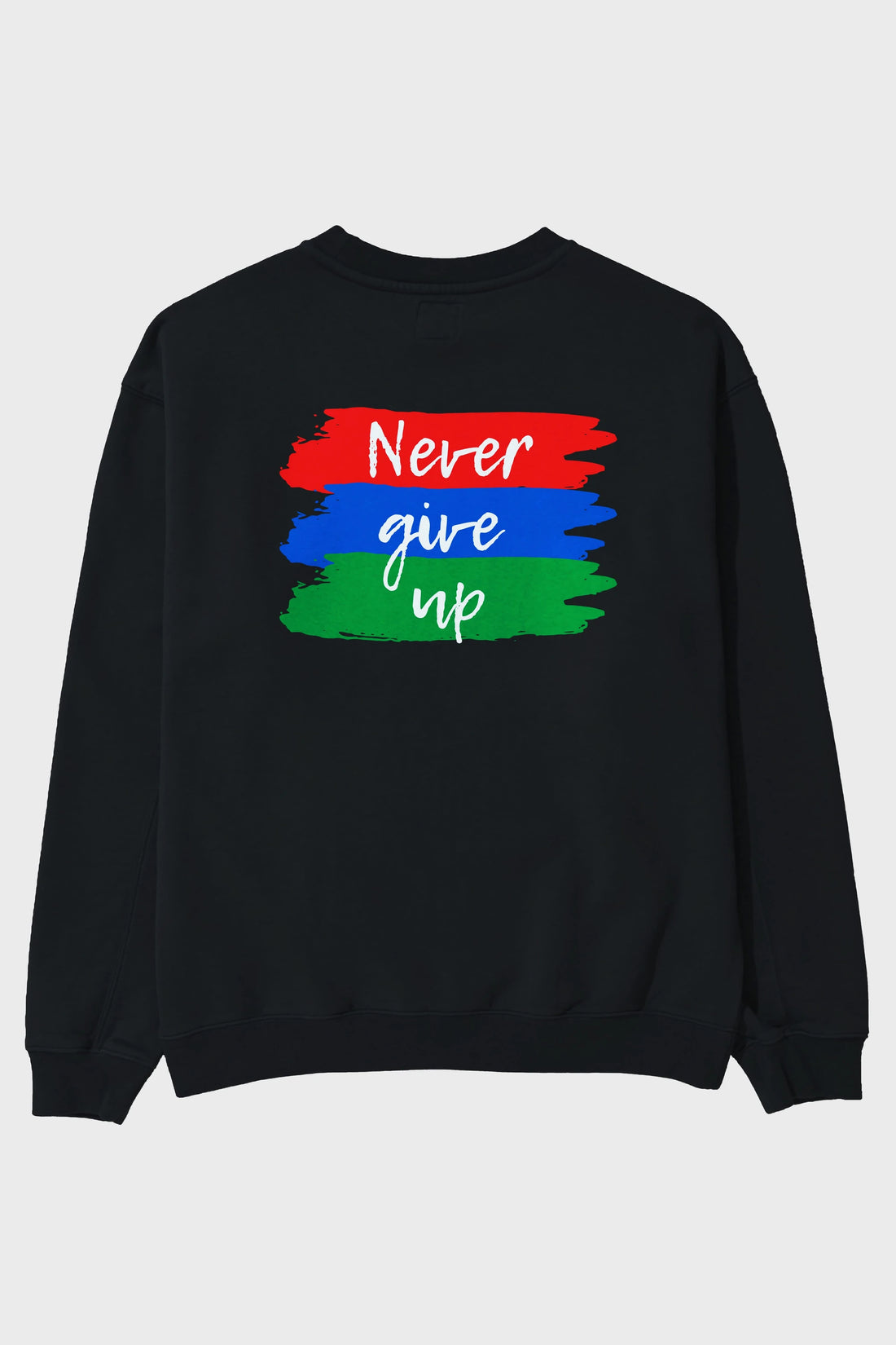 Never Give Up Yazılı Arka Baskılı Oversize Sweatshirt Erkek Kadın Unisex