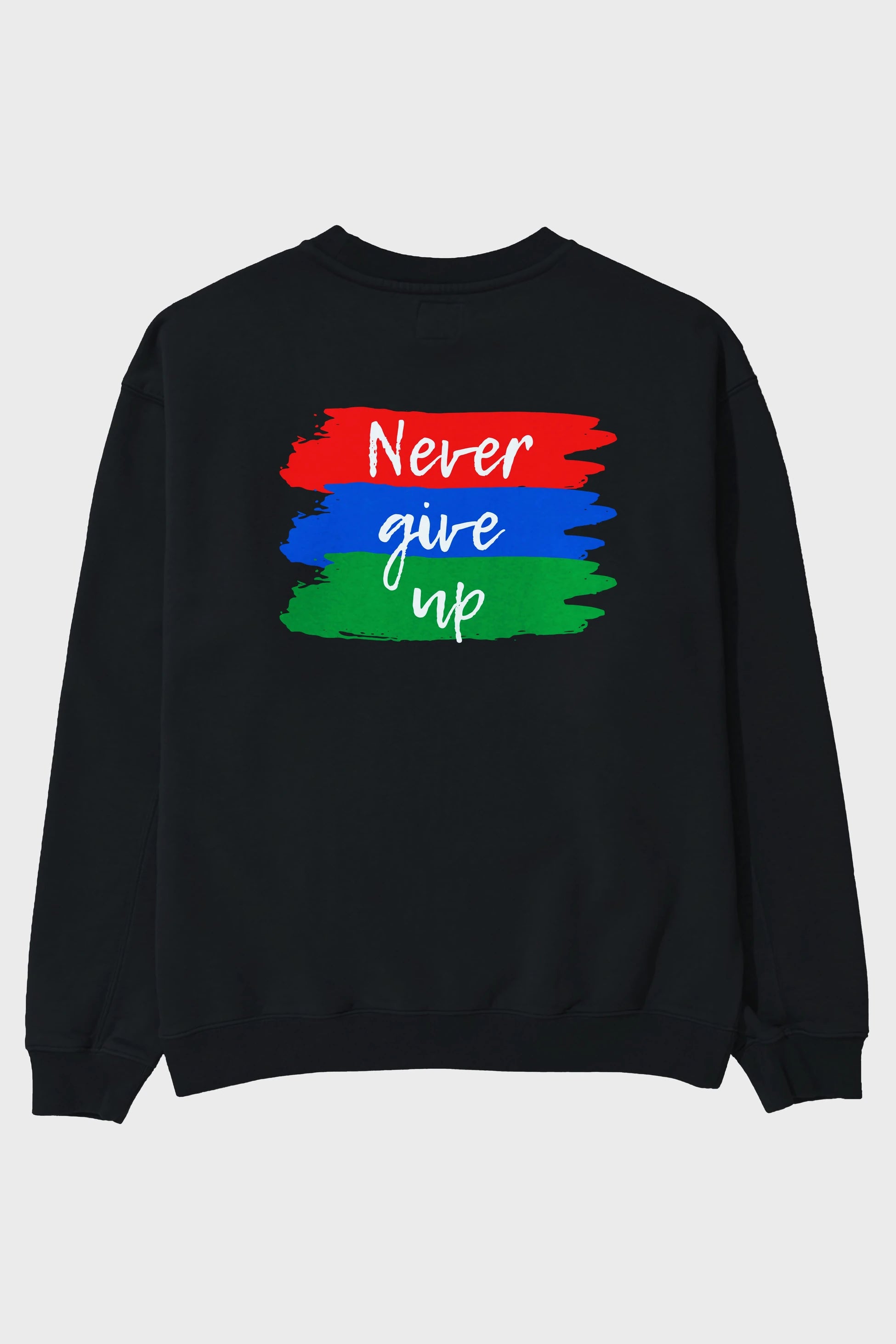 Never Give Up Yazılı Arka Baskılı Oversize Sweatshirt Erkek Kadın Unisex