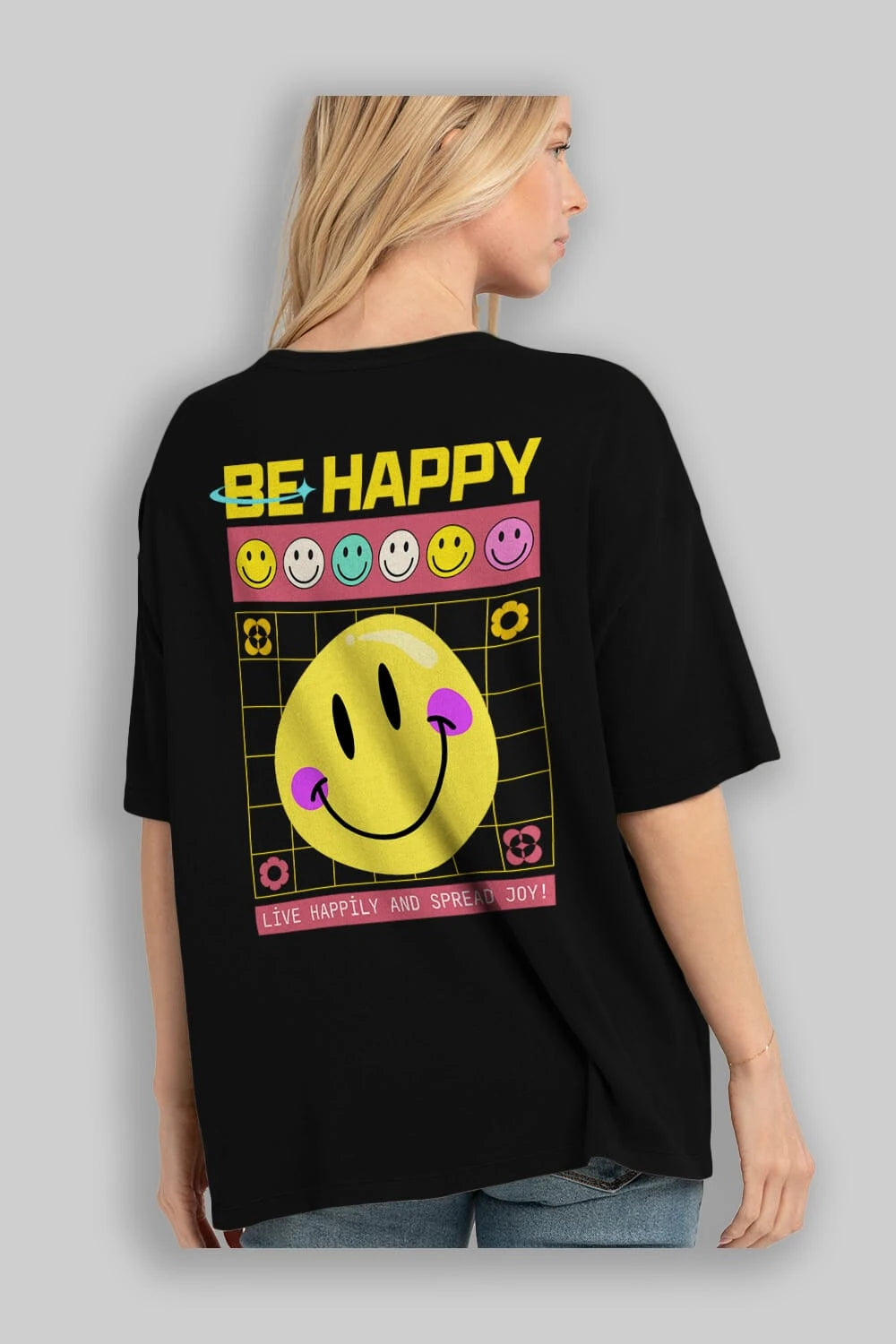 Be Happy Yazılı Arka Baskılı Oversize t-shirt Erkek Kadın Unisex