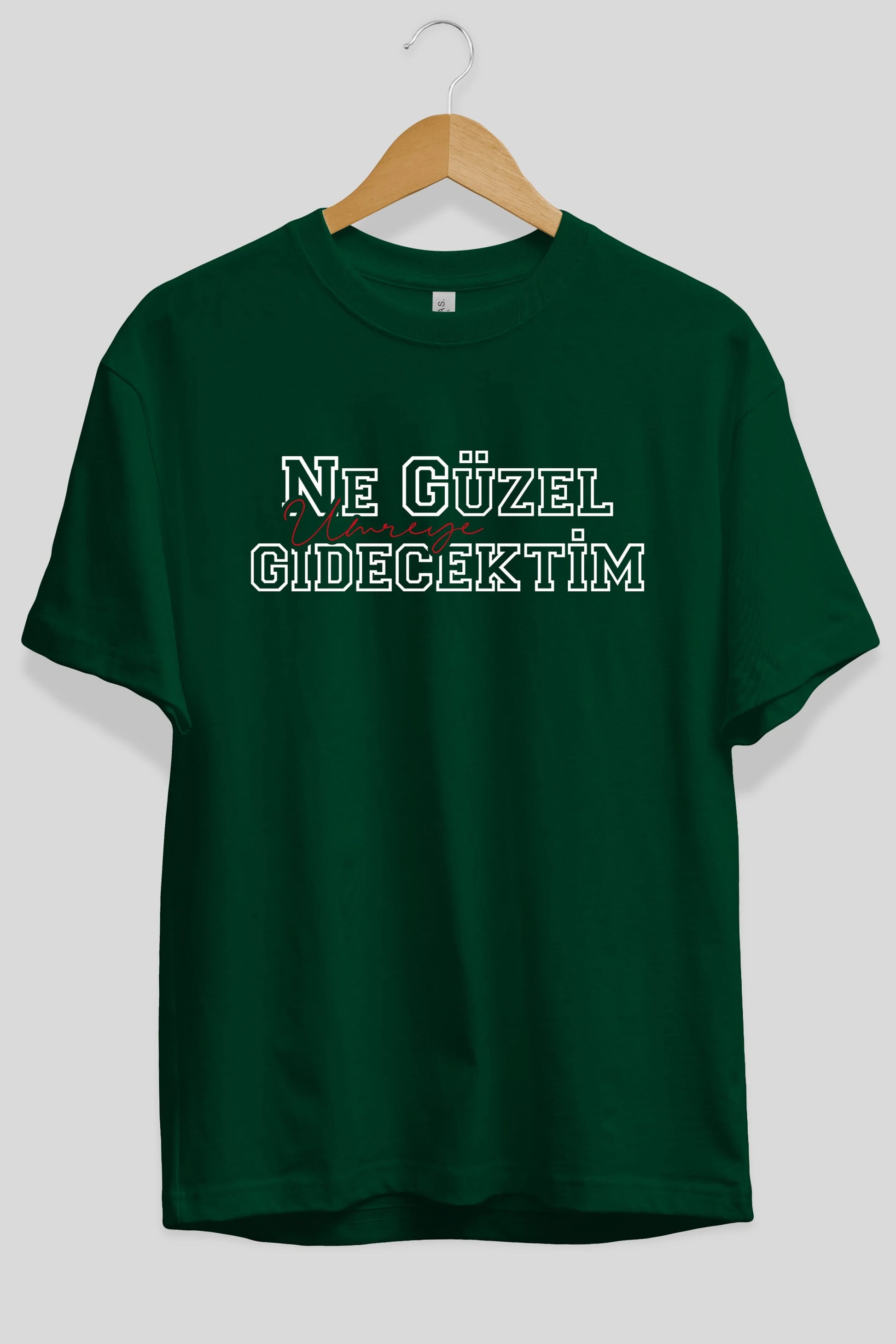 Ne Güzel Umreye Gidecektim Ön Baskılı Oversize t-shirt %100 pamuk Erkek Kadın Unisex