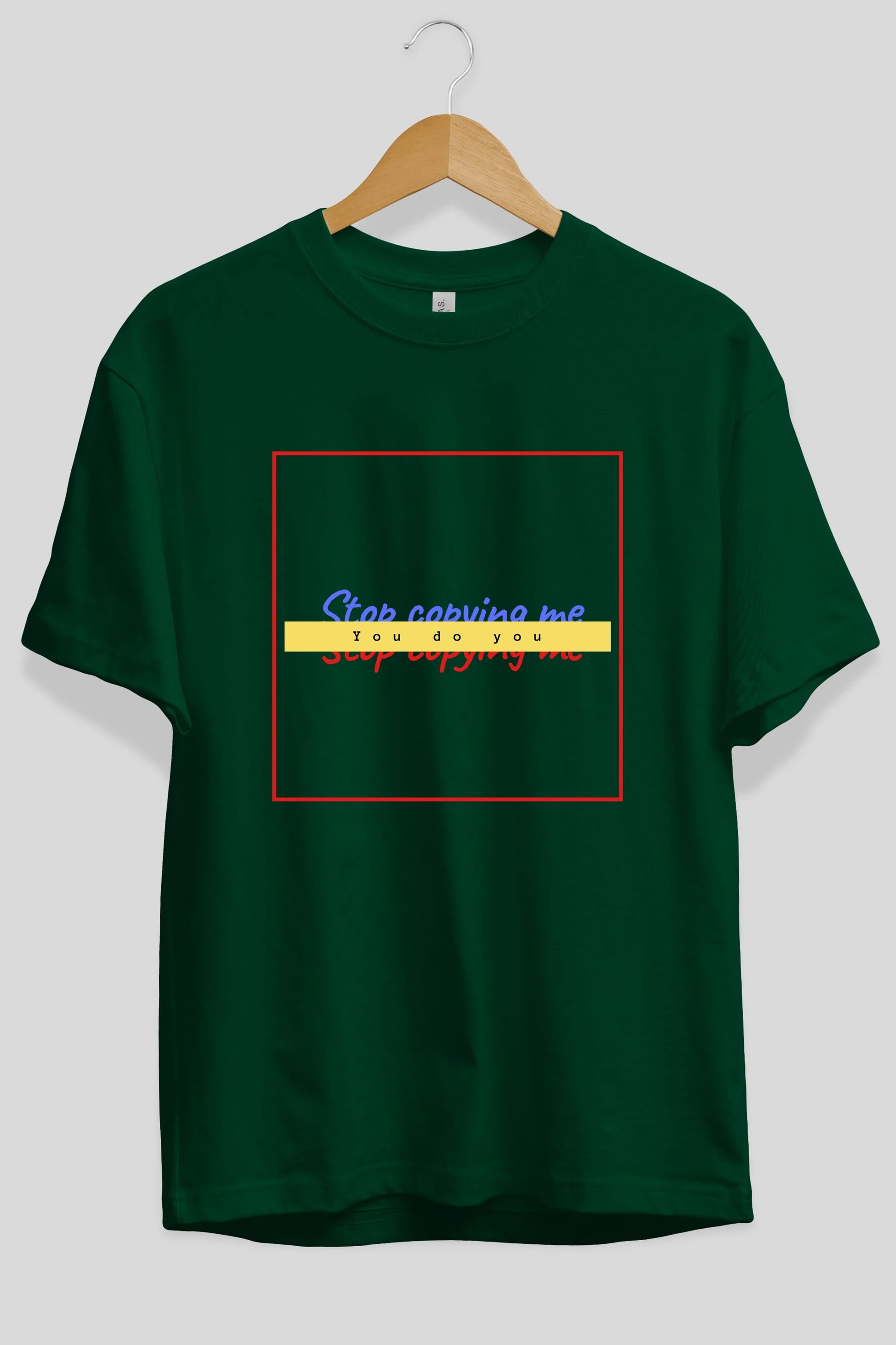 Stop Copying Me Ön Baskılı Oversize t-shirt Erkek Kadın Unisex