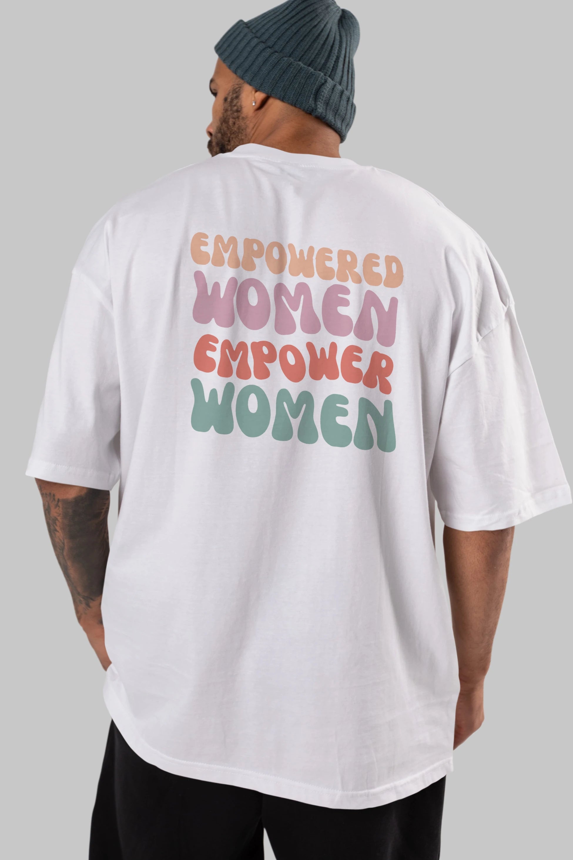 Empowered Women Yazılı Arka Baskılı Oversize t-shirt Erkek Kadın Unisex