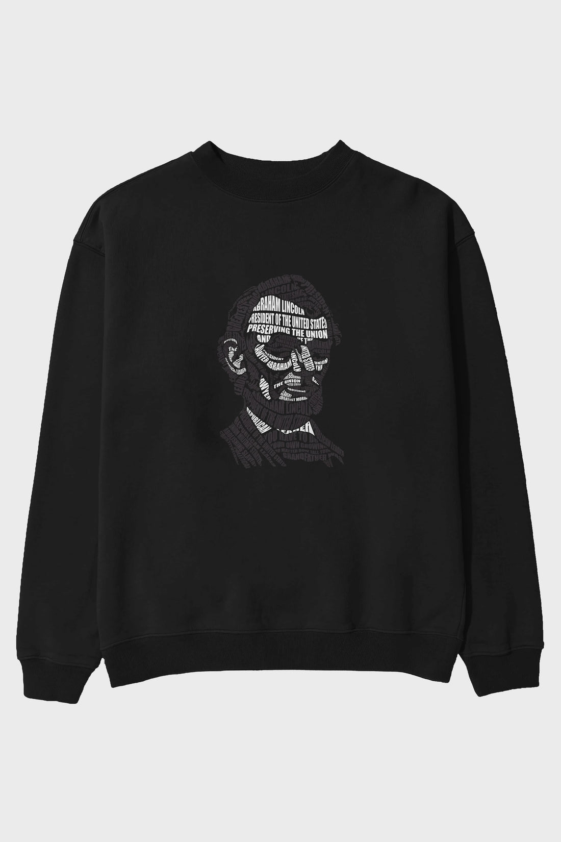 Abraham Lincoln Calligram Ön Baskılı Oversize Sweatshirt Erkek Kadın Unisex