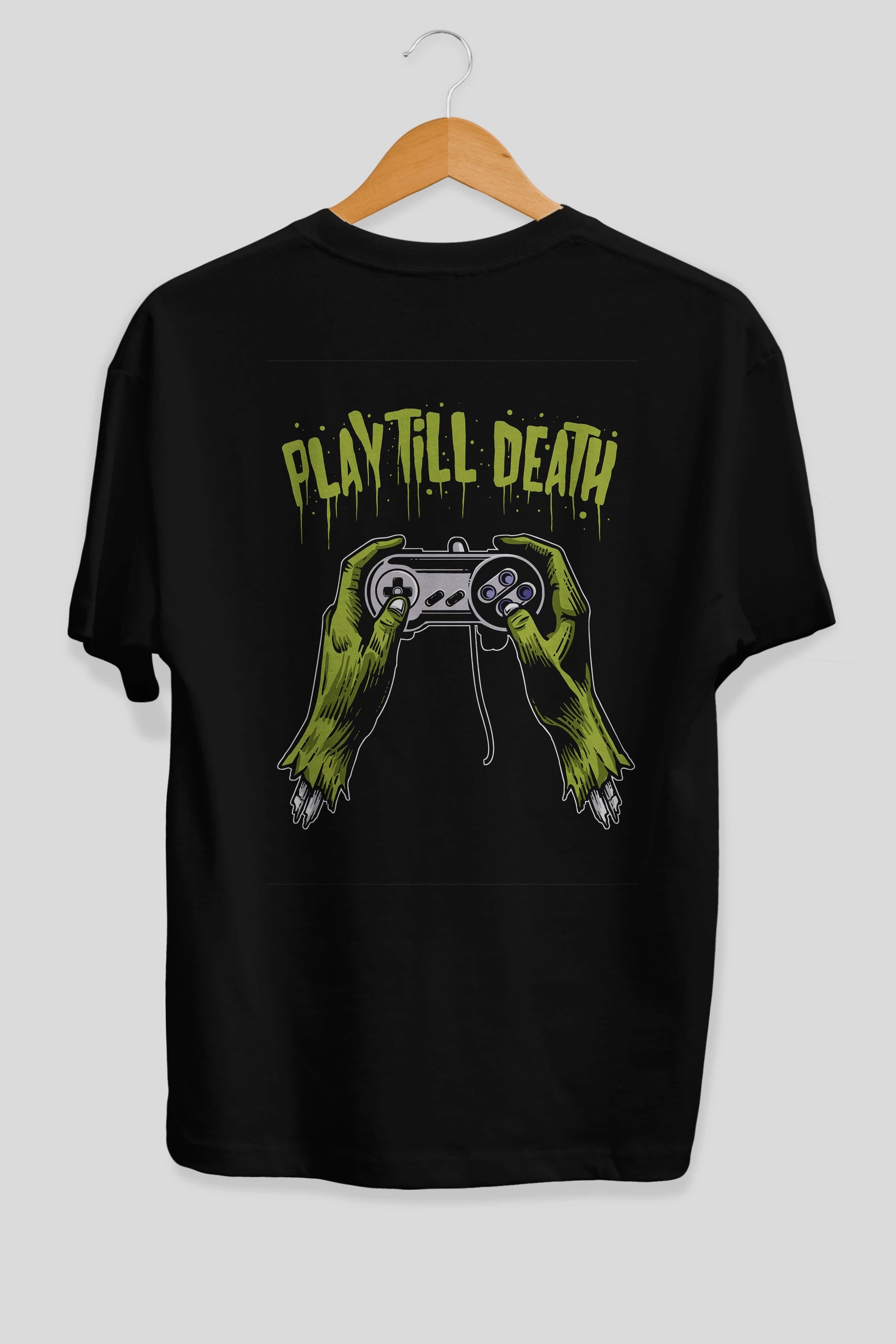 Play Till Death Arka Baskılı Oversize t-shirt Erkek Kadın Unisex %100 Pamuk