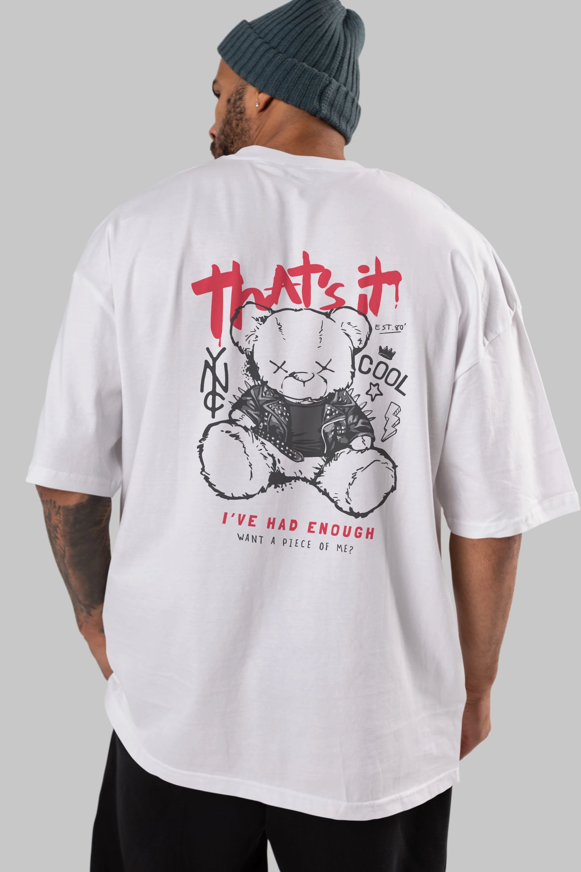Thats it Bear Arka Baskılı Oversize t-shirt Erkek Kadın Unisex