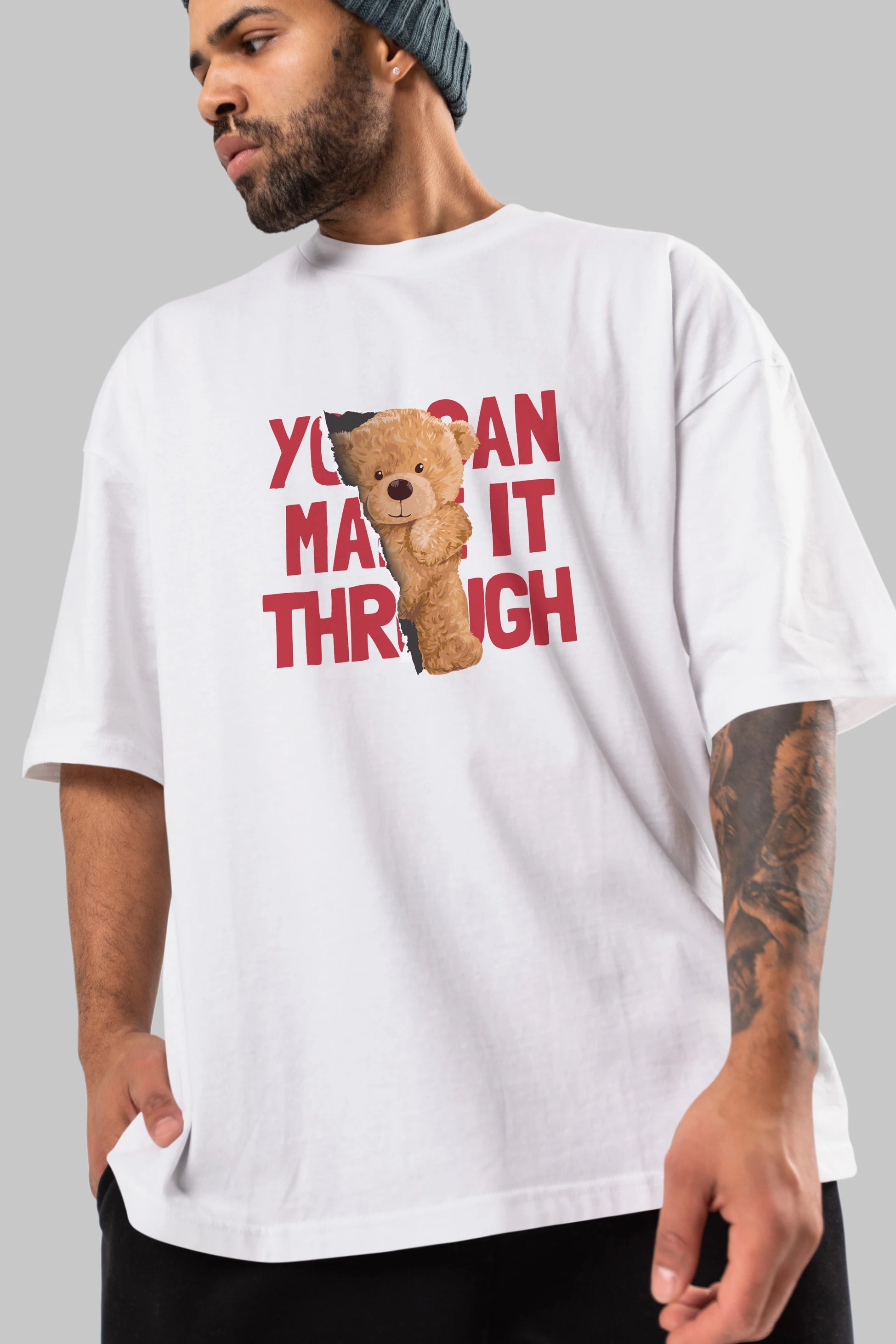 Teddy Bear You Can Make it Ön Baskılı Oversize t-shirt Erkek Kadın Unisex %100 Pamuk
