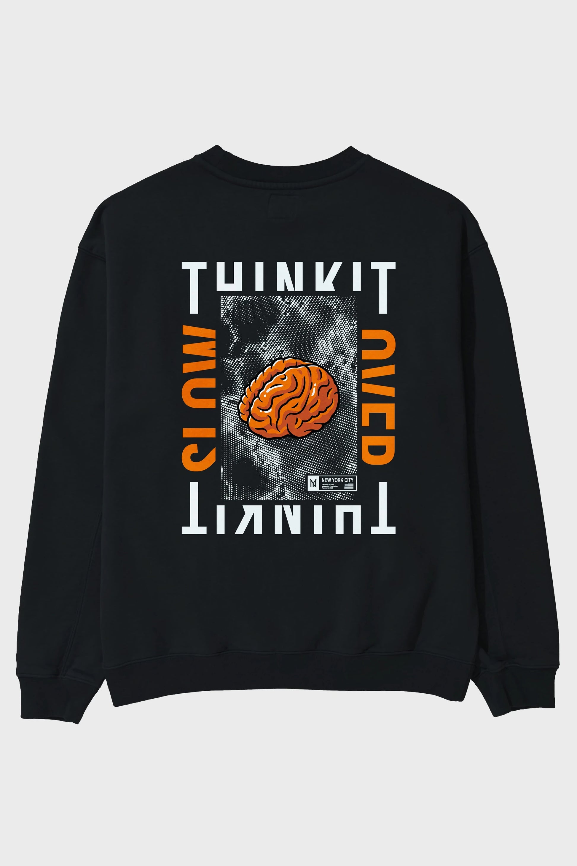 Think it Arka Baskılı Oversize Sweatshirt Erkek Kadın Unisex
