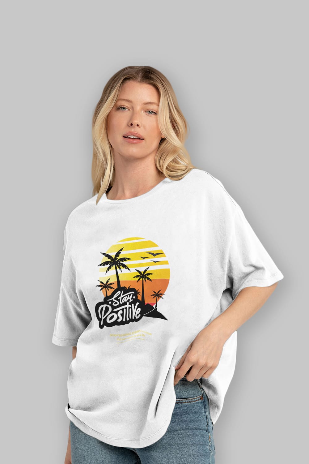 Stay Positive Yazılı Ön Baskılı Oversize t-shirt Erkek Kadın Unisex