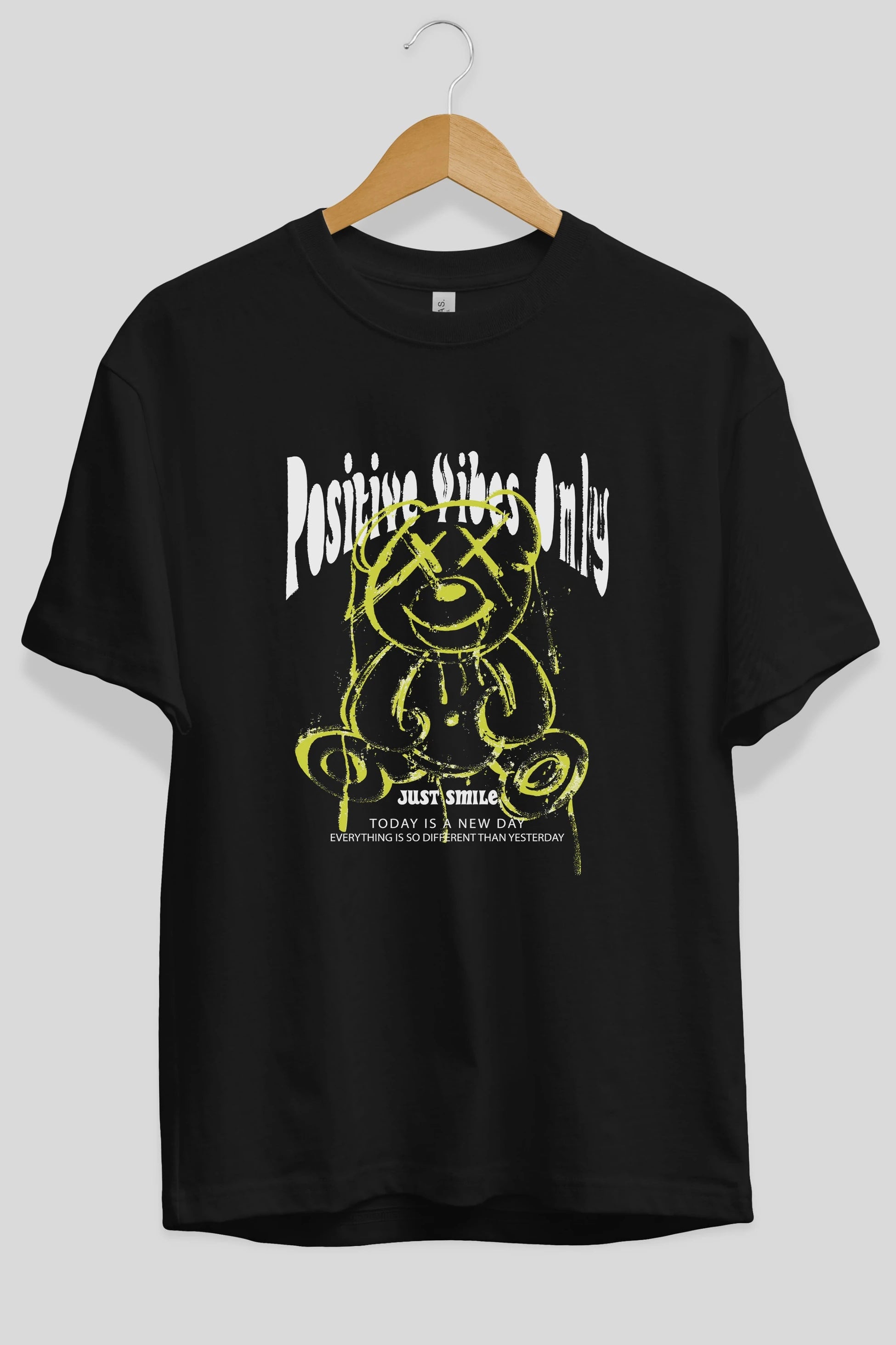 Positive Vibes Only Bear Ön Baskılı Oversize t-shirt Erkek Kadın Unisex