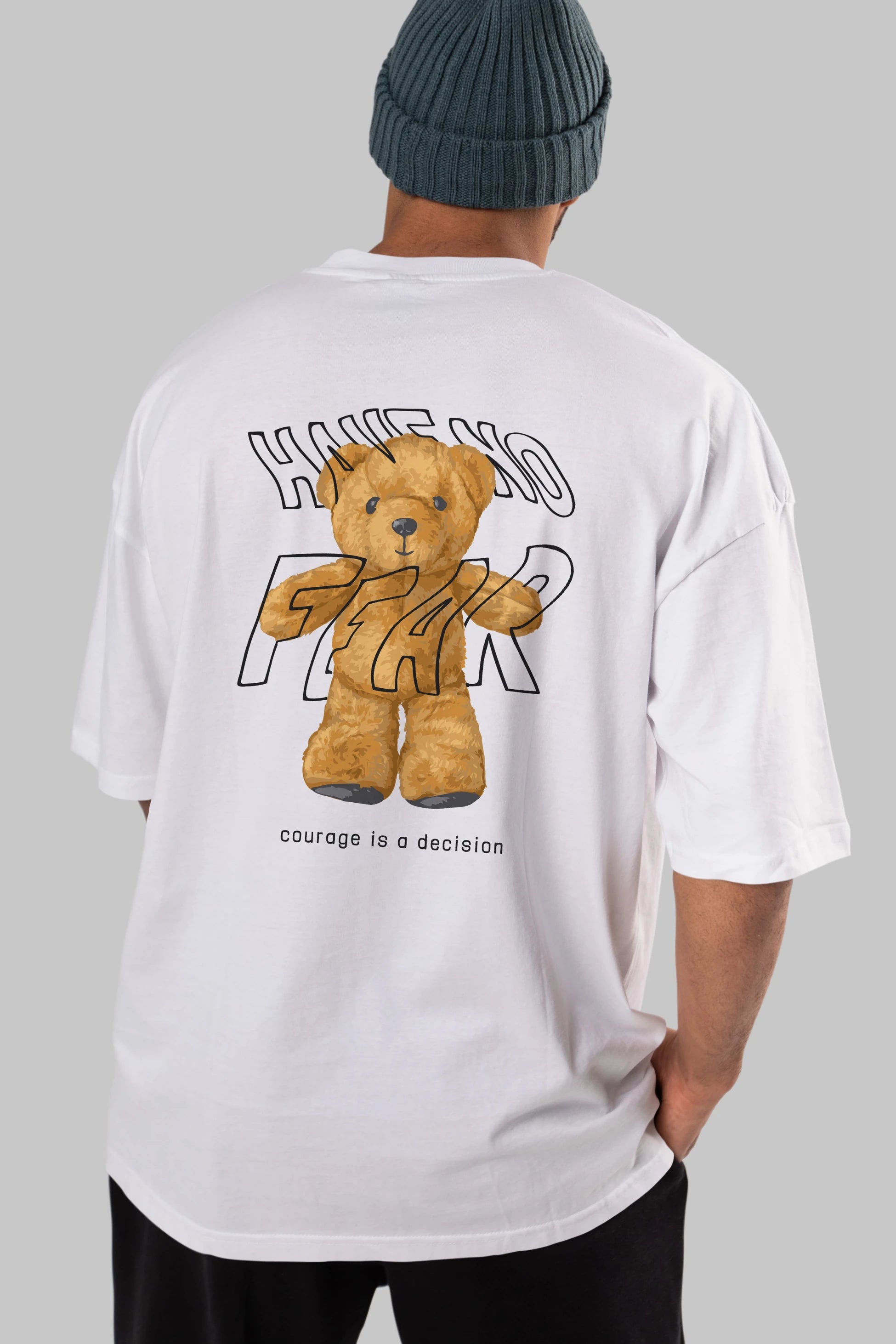 Have no Fear Bear Arka Baskılı Oversize t-shirt Erkek Kadın Unisex