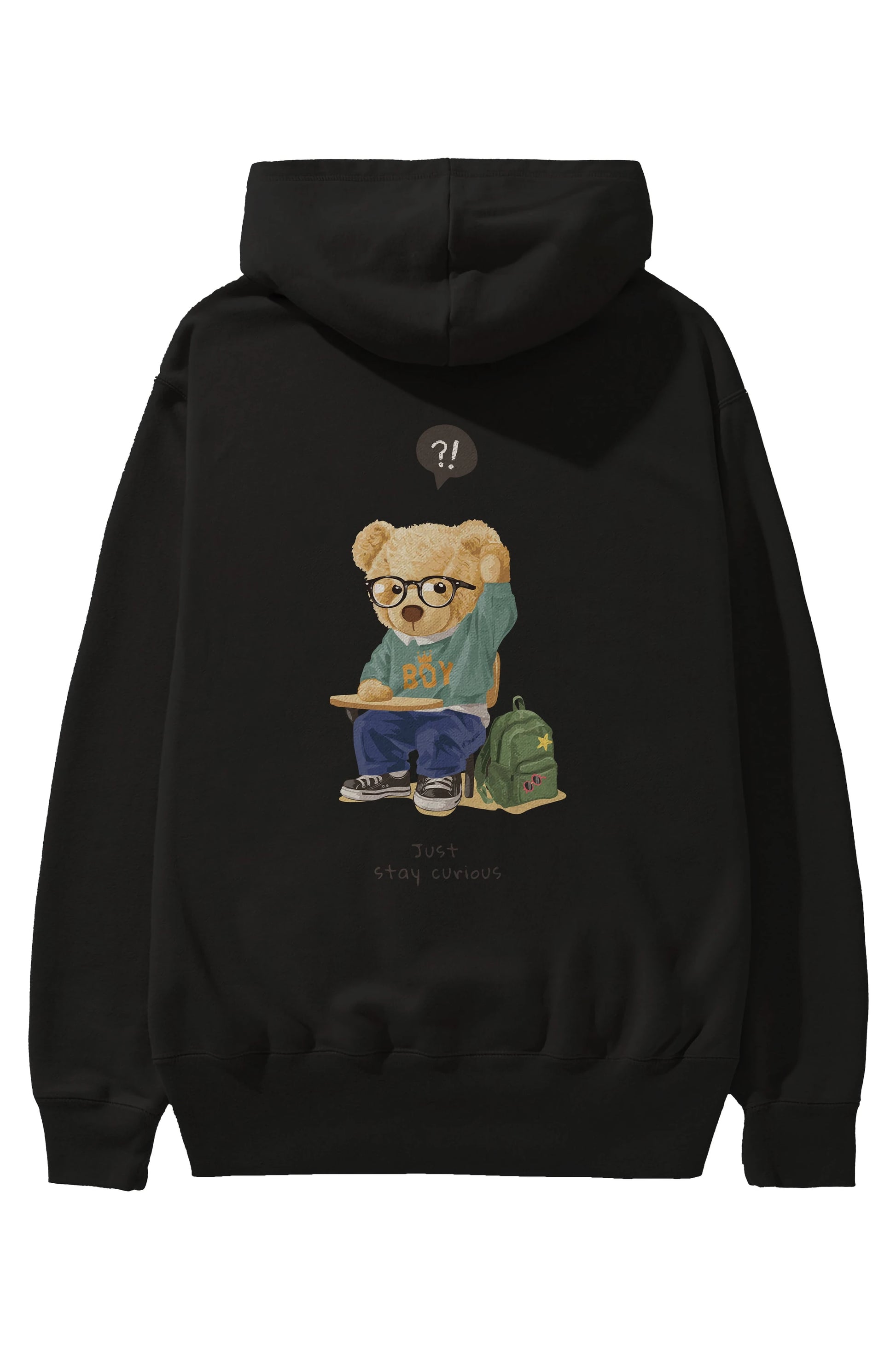 Teddy Bear Just Stay Curious Arka Baskılı Hoodie Oversize Kapüşonlu Sweatshirt Erkek Kadın Unisex