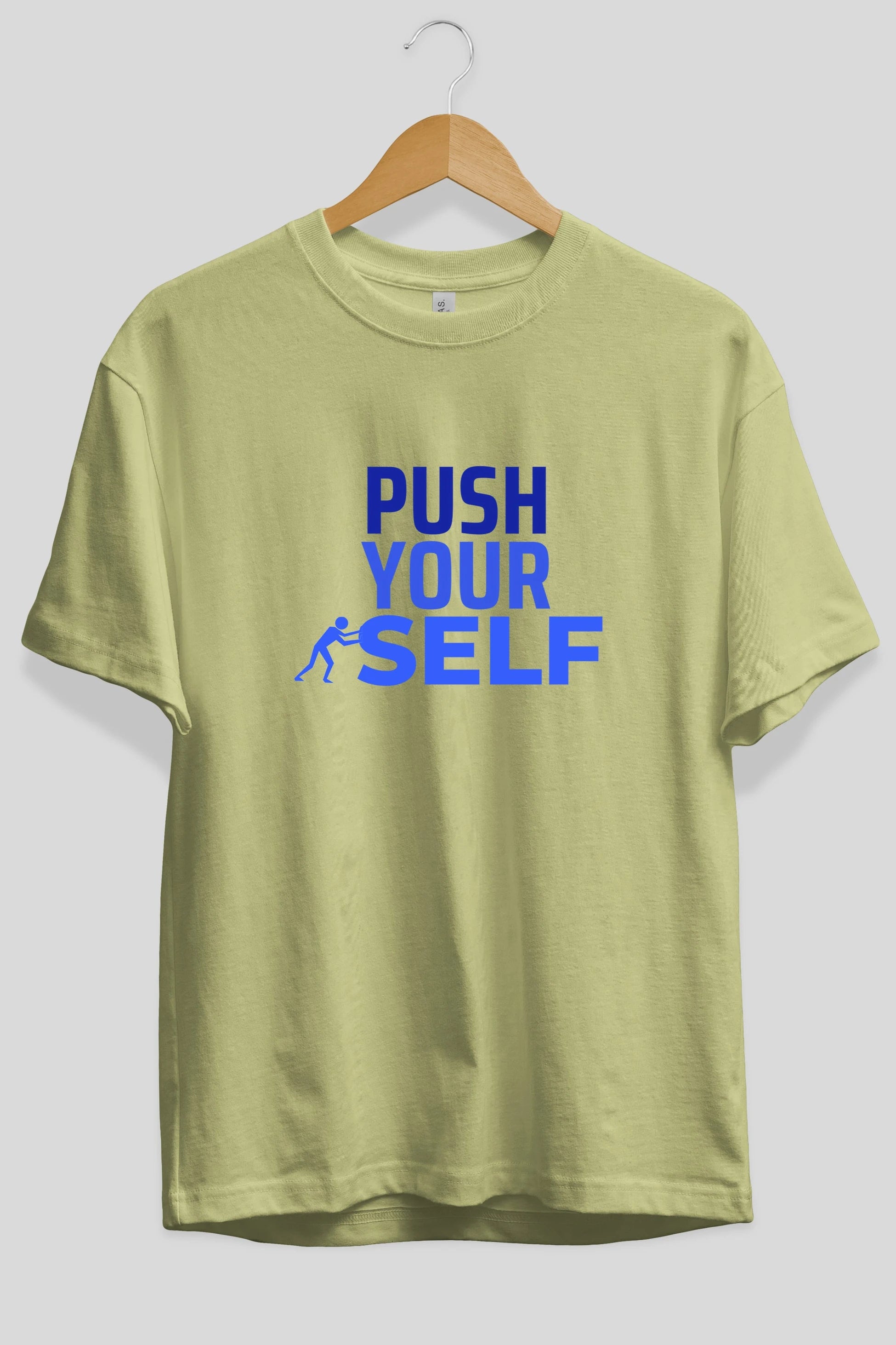 Push Yourself Yazılı Ön Baskılı Oversize t-shirt Erkek Kadın Unisex