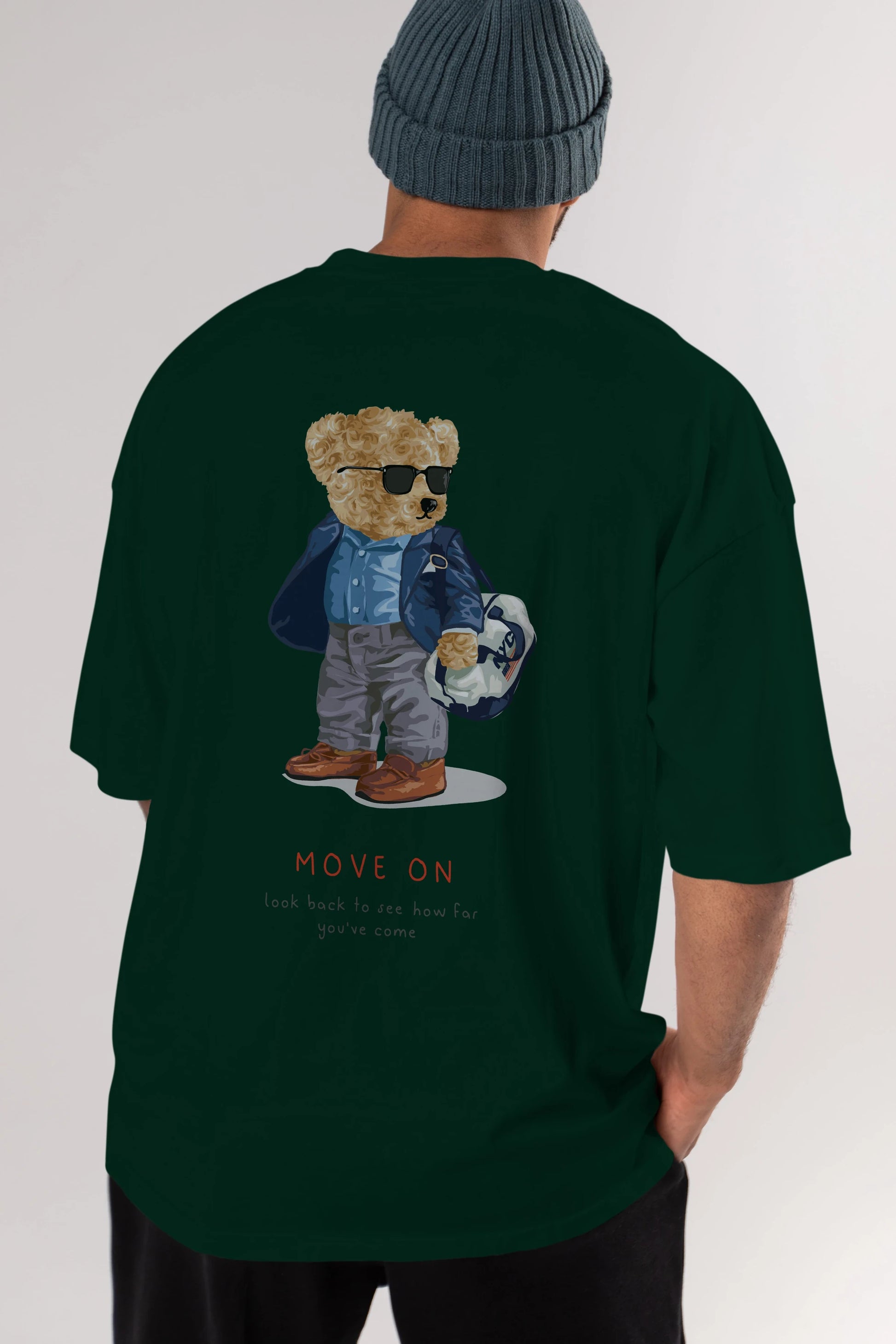 Teddy Bear Move On Arka Baskılı Oversize t-shirt Erkek Kadın Unisex %100 Pamuk