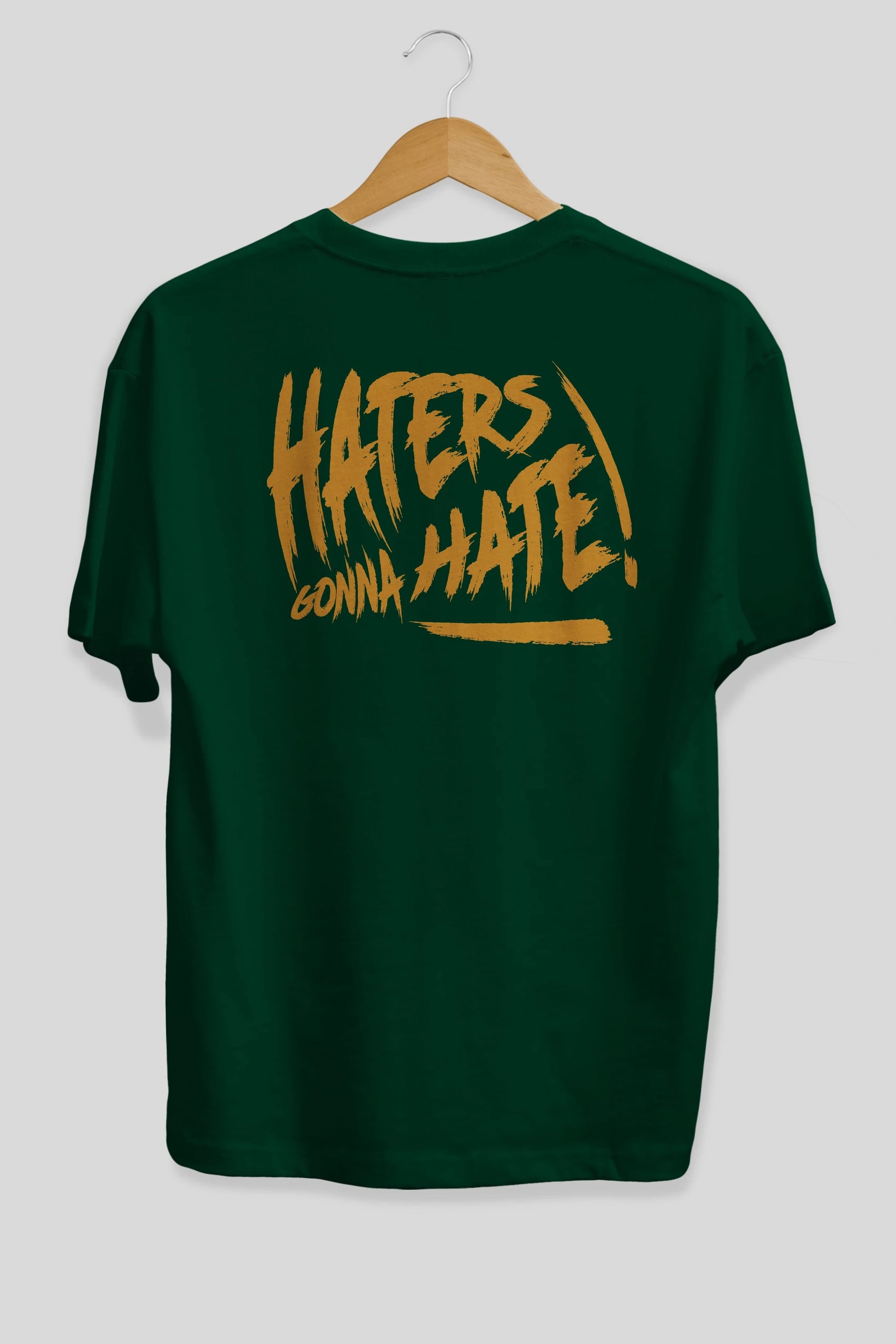 Hater Gonna Hate Arka Baskılı Oversize t-shirt Erkek Kadın Unisex