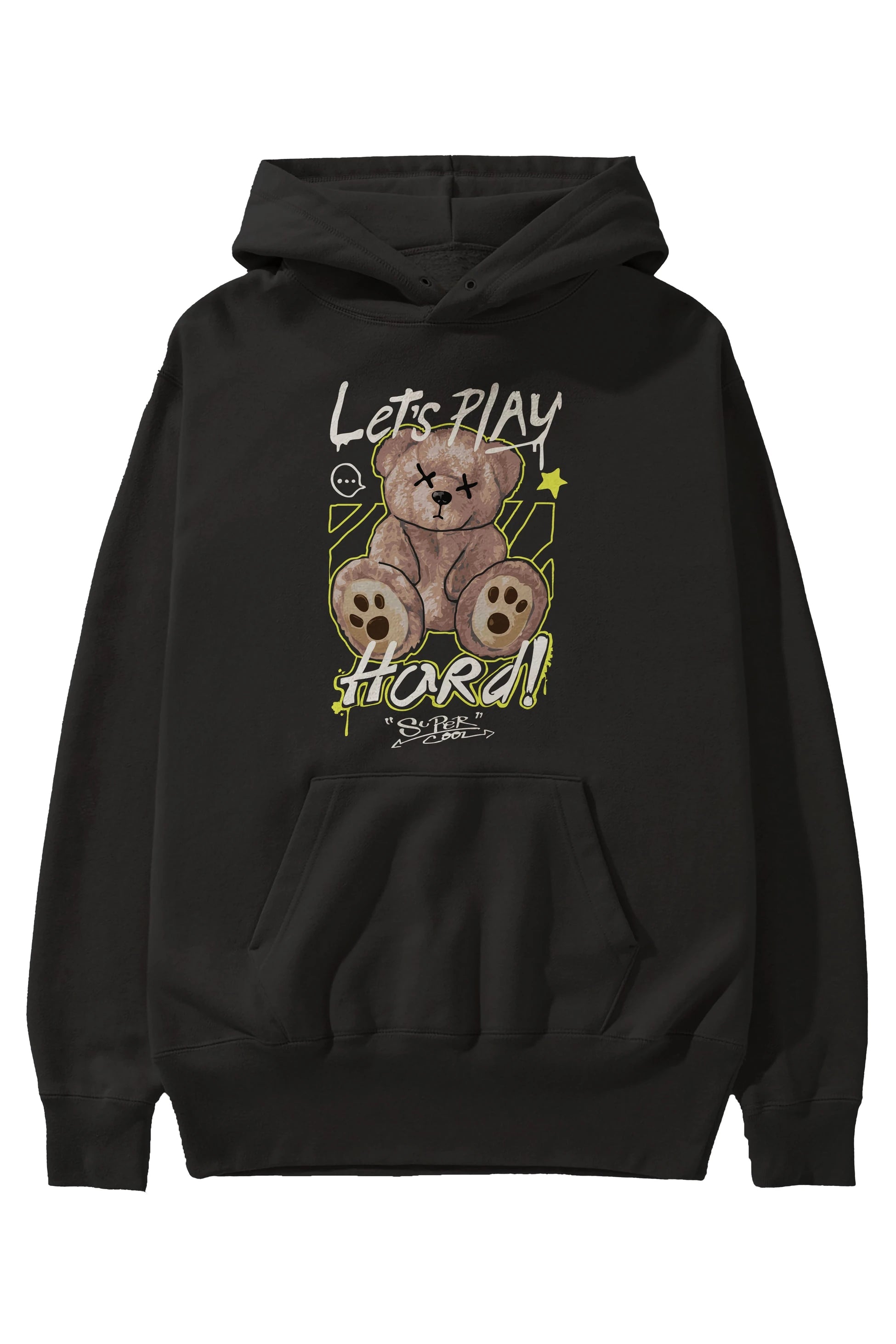 Lets Play Hard Bear Ön Baskılı Hoodie Oversize Kapüşonlu Sweatshirt Erkek Kadın Unisex