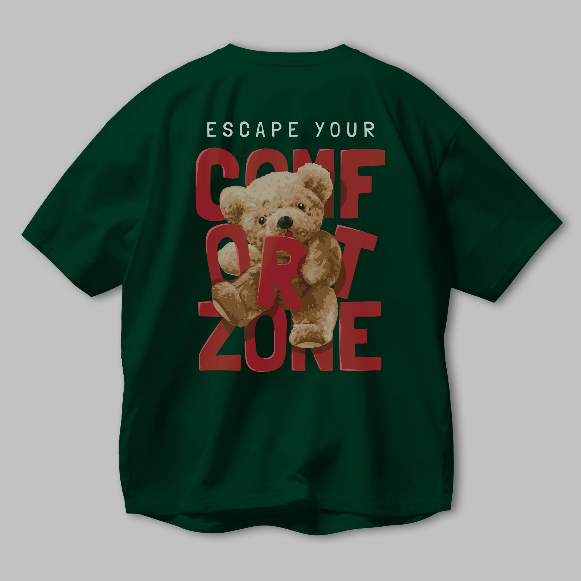 Teddy Bear Escape Comfort Zone Arka Baskılı Oversize t-shirt Erkek Kadın Unisex %100 Pamuk