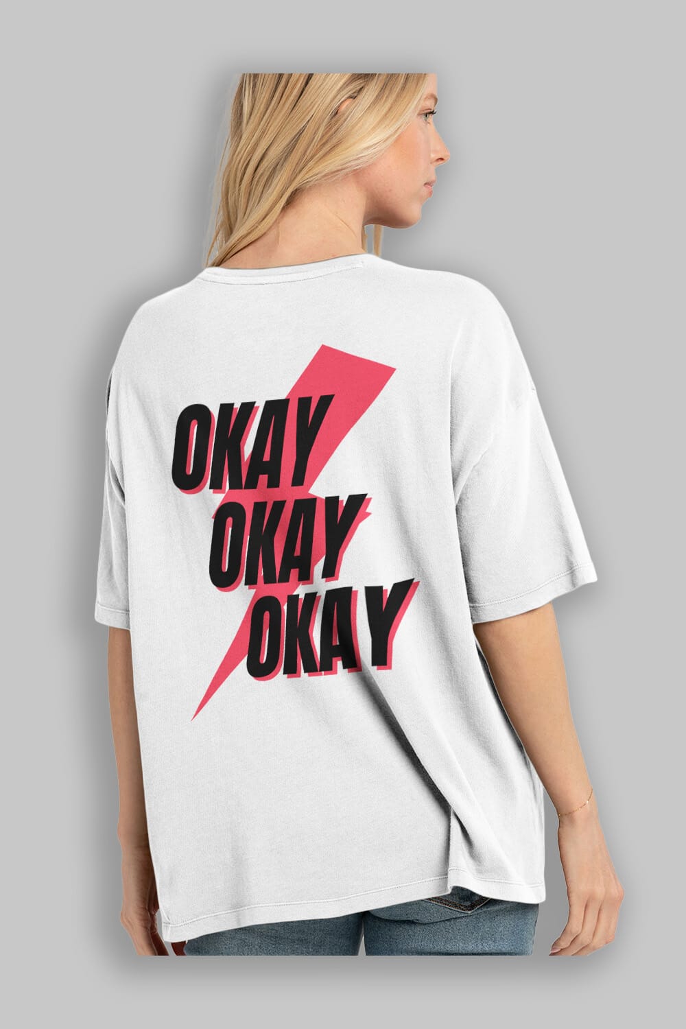 Okay Arka Baskılı Oversize t-shirt Erkek Kadın Unisex
