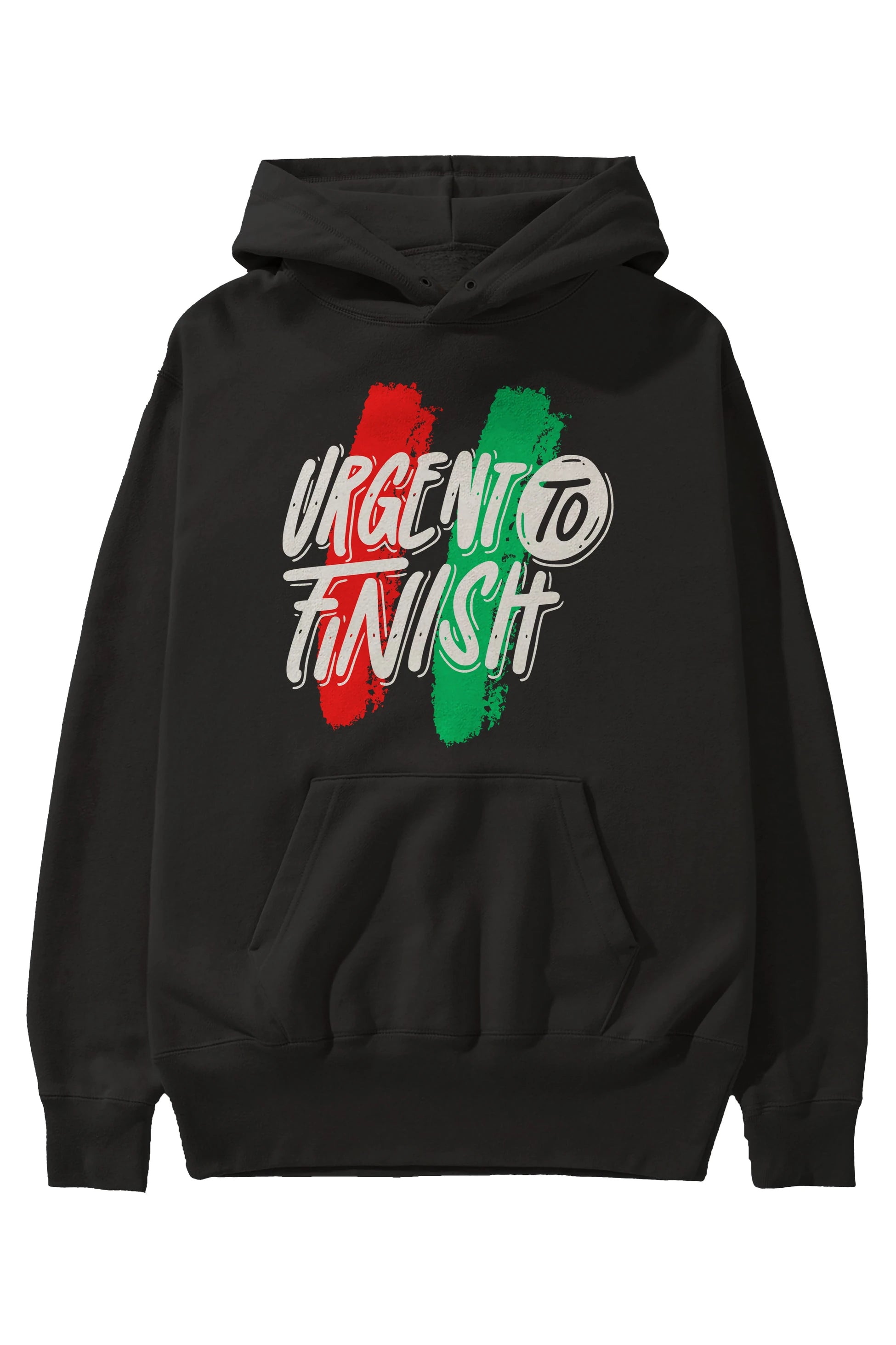 Urgent To Finish Ön Baskılı Oversize Hoodie Kapüşonlu Sweatshirt Erkek Kadın Unisex