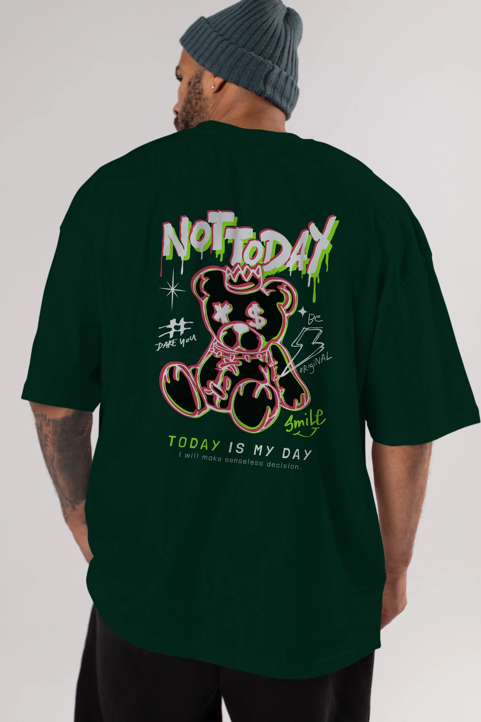 Teddy Bear Not Today Arka Baskılı Oversize t-shirt Erkek Kadın Unisex