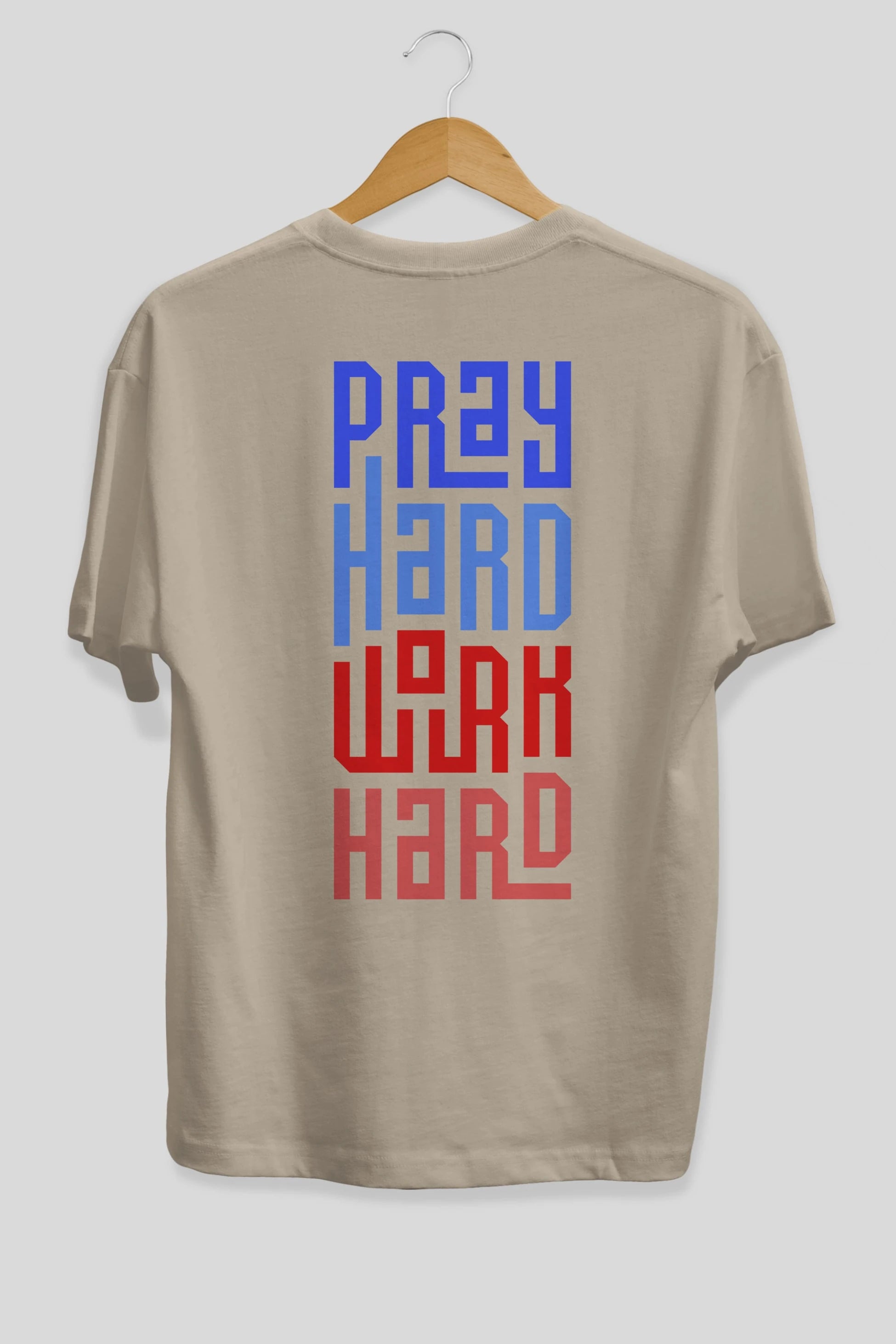 Pray Hard Work Hard Yazılı Arka Baskılı Oversize t-shirt Erkek Kadın Unisex