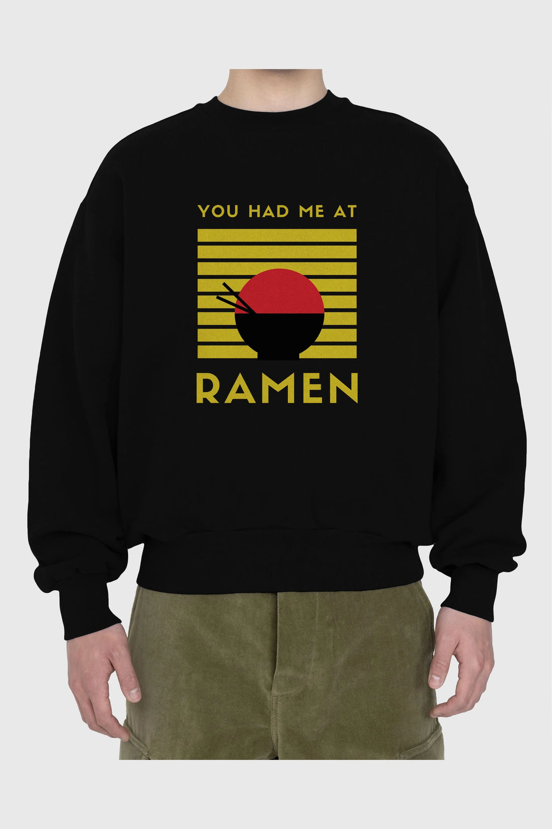You Had me at Ramen Yazılı Ön Baskılı Oversize Sweatshirt Erkek Kadın Unisex