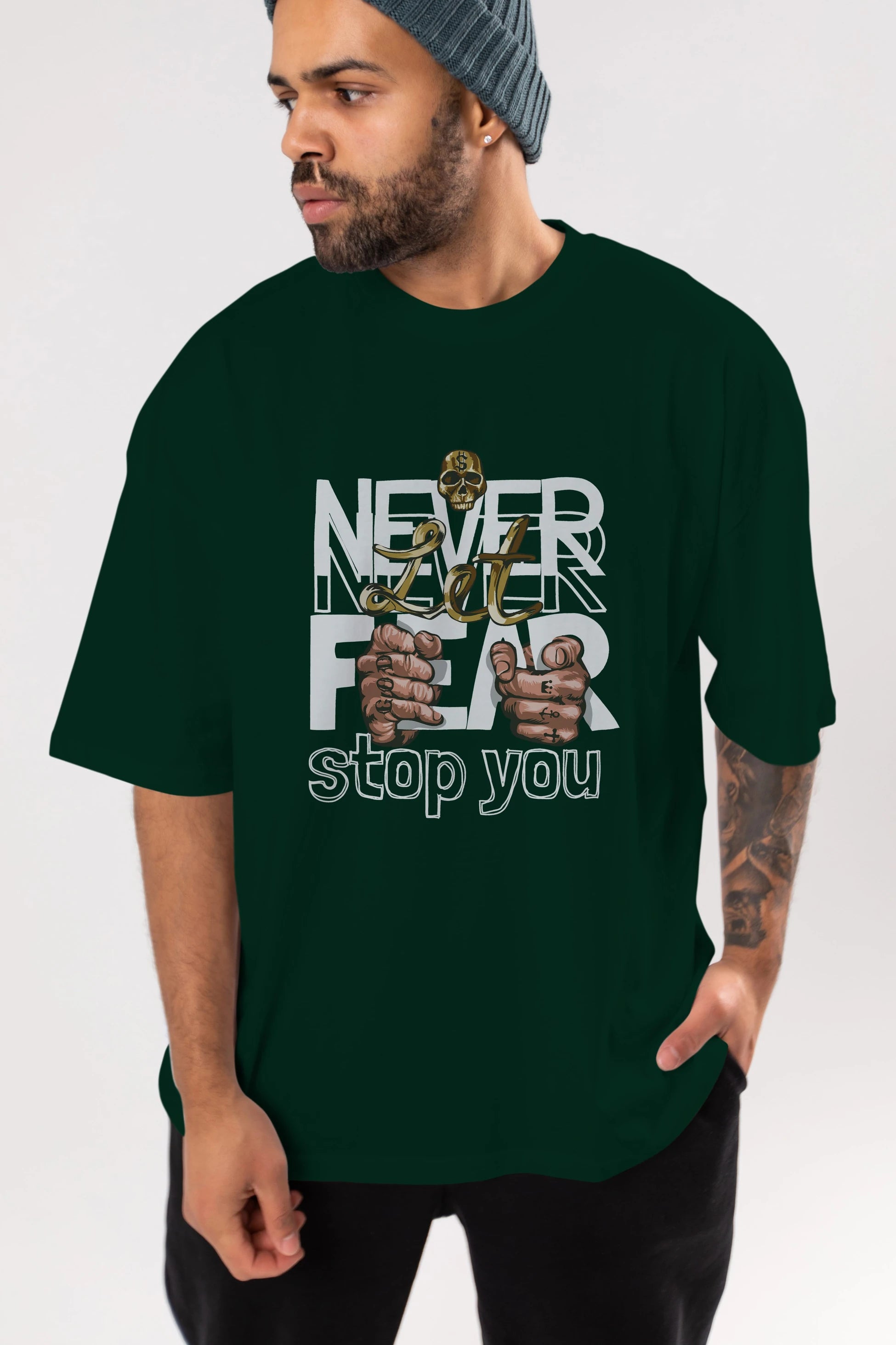 Never Let Fear Ön Baskılı Oversize t-shirt Erkek Kadın Unisex