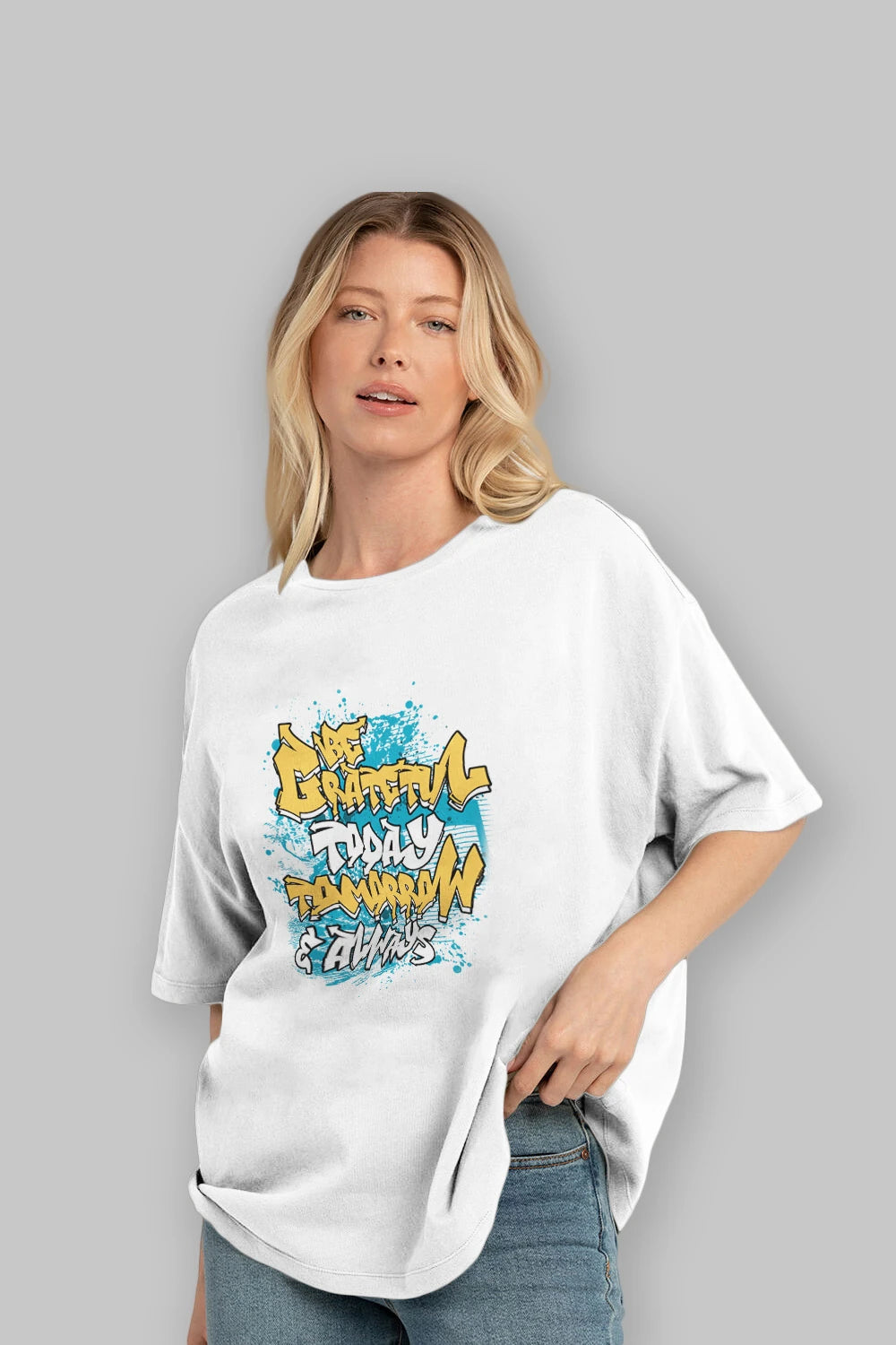 Be Gratetul Today Ön Baskılı Oversize t-shirt Erkek Kadın Unisex