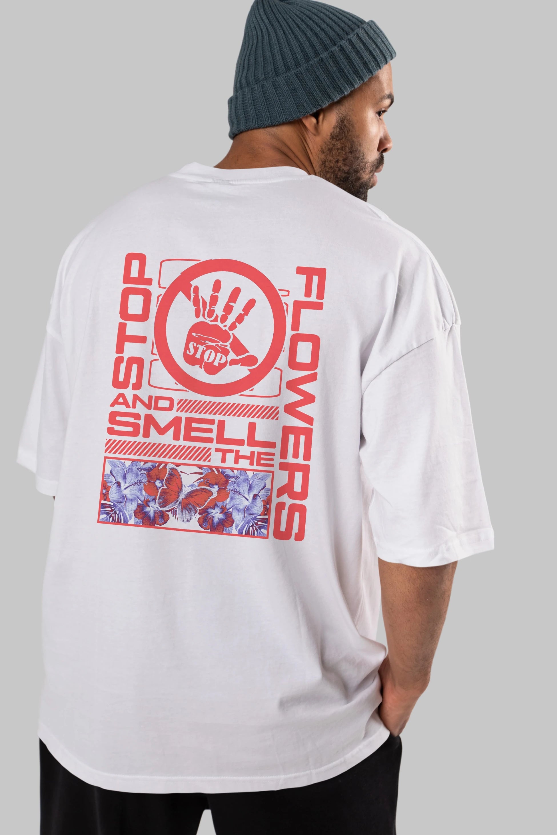 Stop and smell the flowers Arka Baskılı Oversize t-shirt Erkek Kadın Unisex
