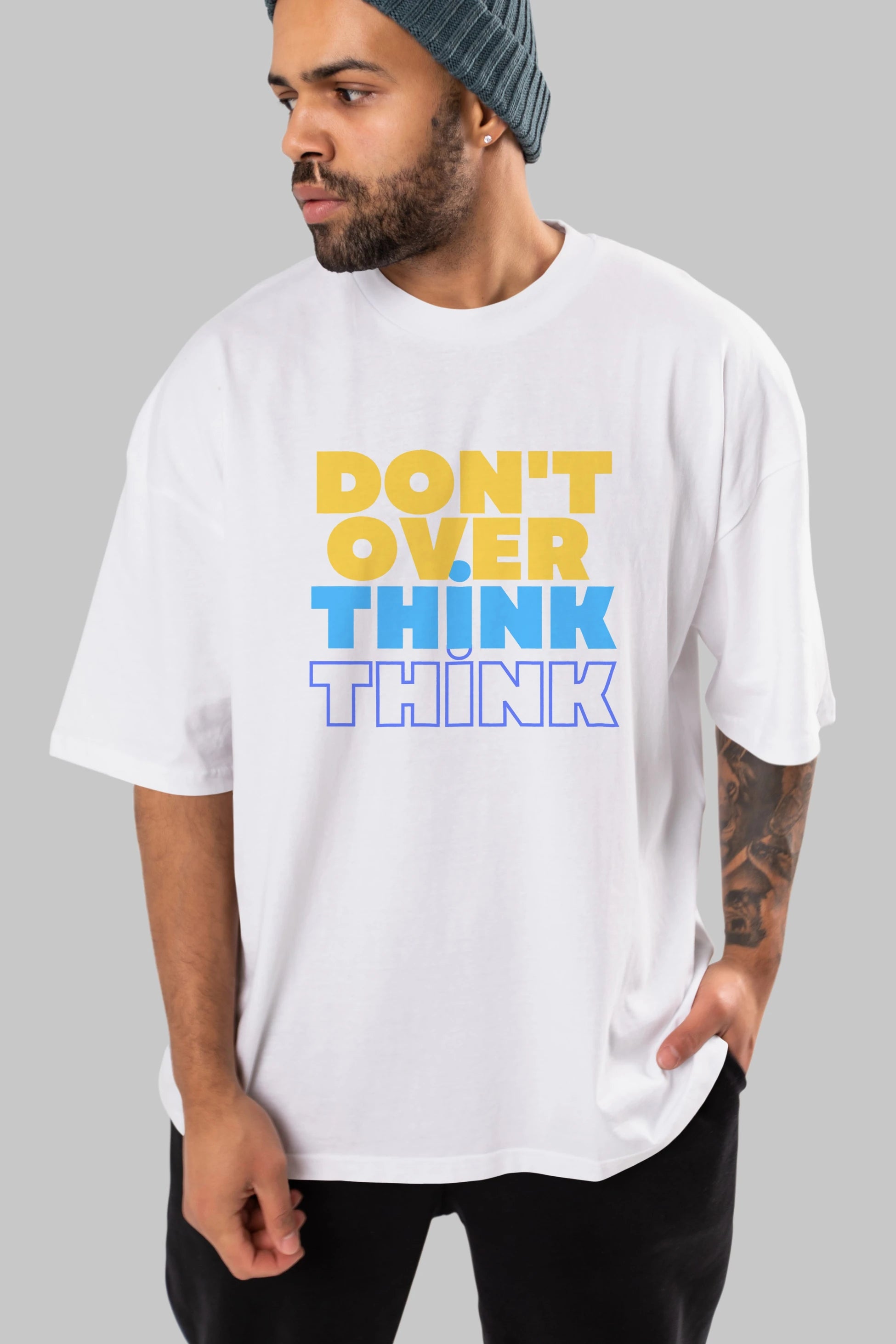 Don't Over Think Yazılı Ön Baskılı Oversize t-shirt Erkek Kadın Unisex